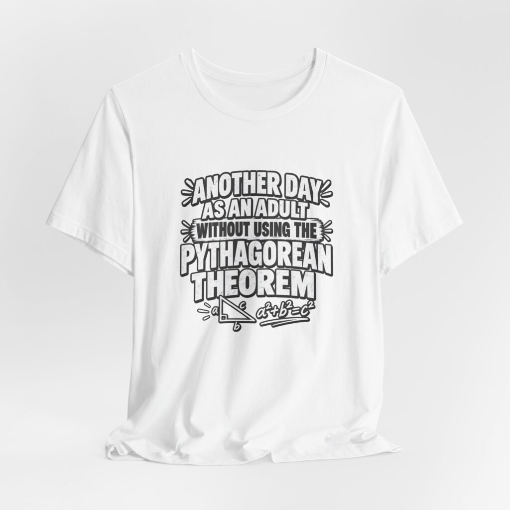 Another Day Without the Pythagorean Theorem Math Humor