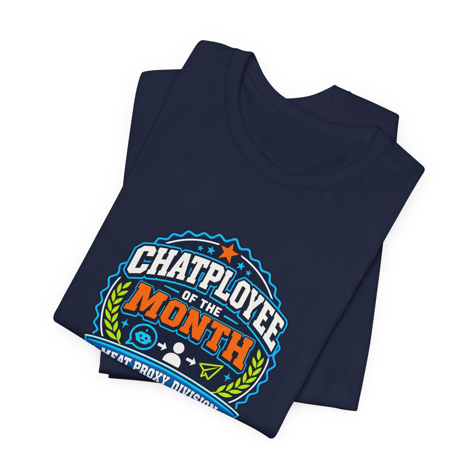 Chatployee Of Month Graphic Tee - Image 23