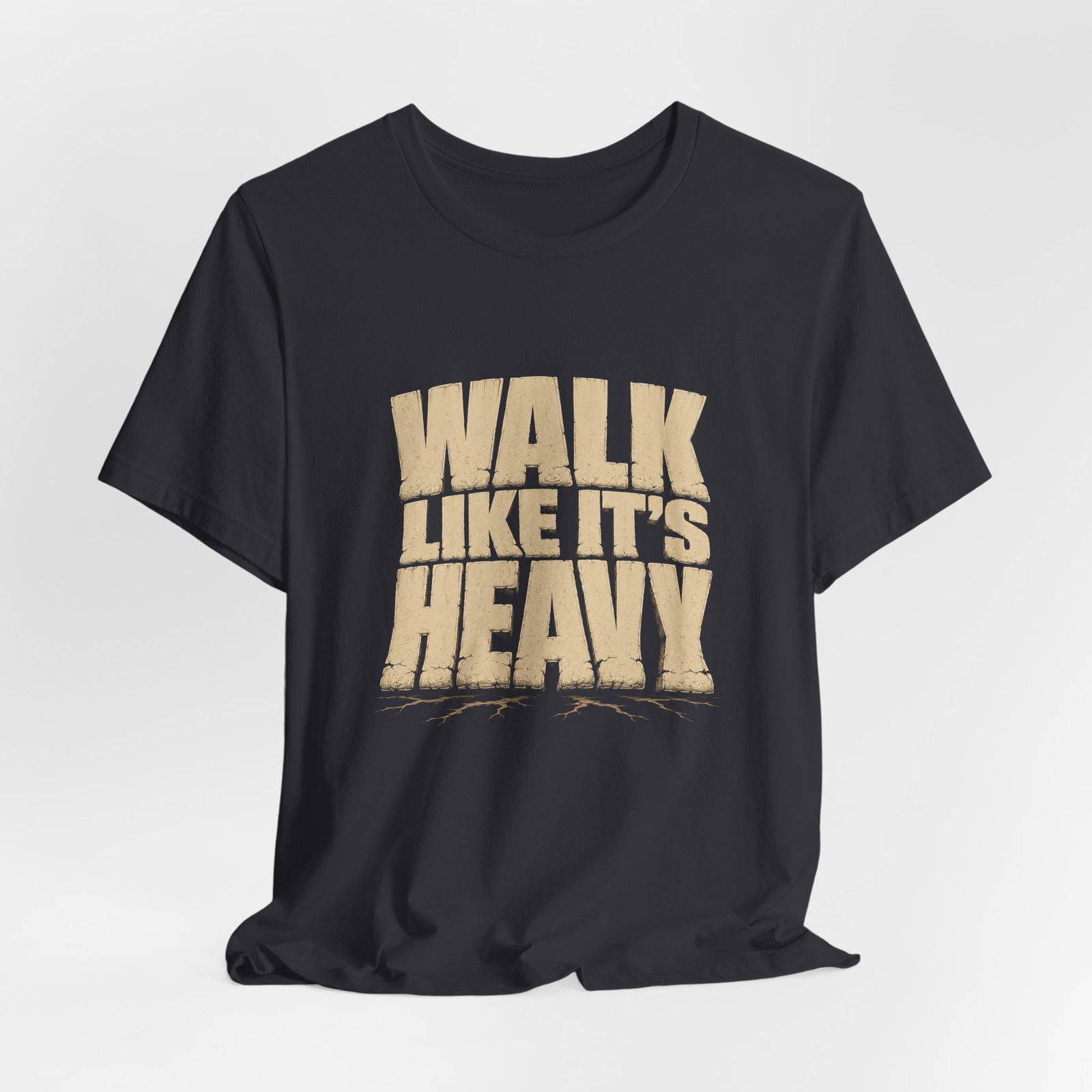 Walk Like It’s Heavy Cracked Lettering Graphic Tee - Image 12