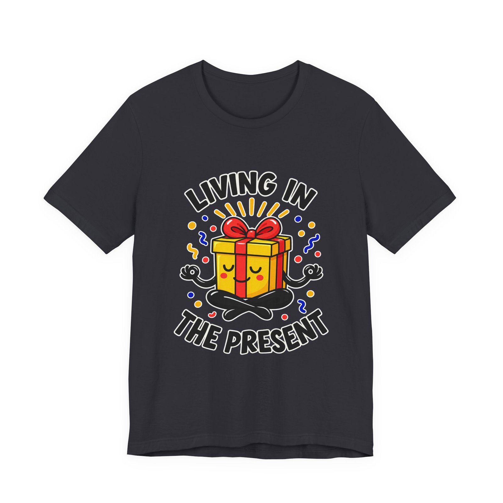 Living In The Present Meditating Gift Birthday Pun Graphic Tee - Image 21