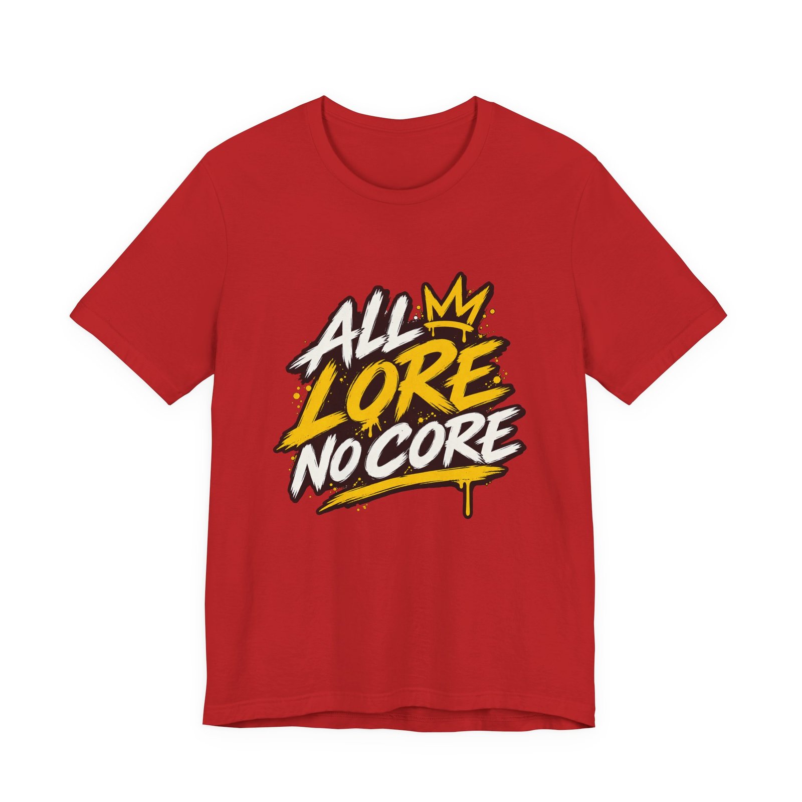 All Lore No Core Graffiti Larp Humor Graphic - Image 45