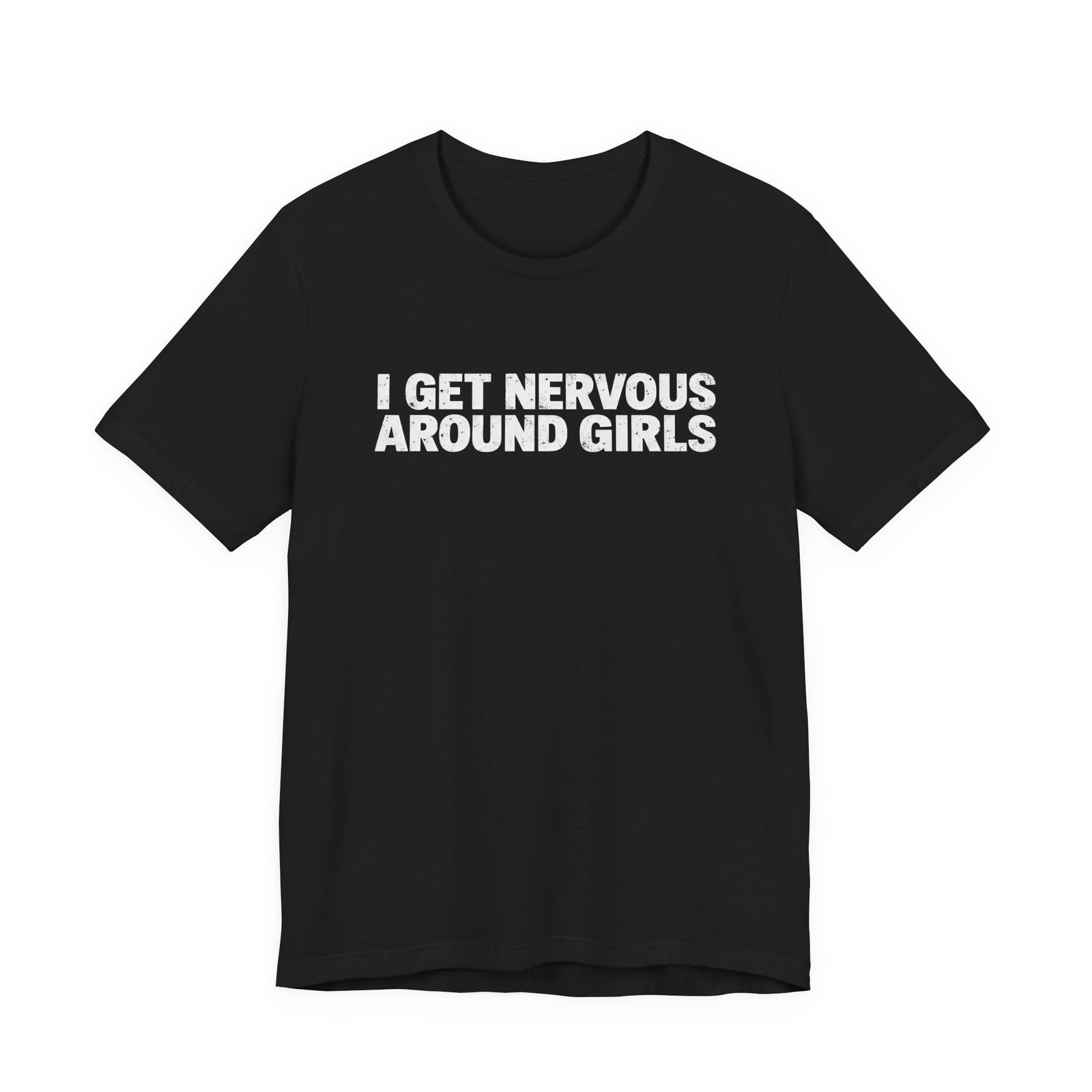 I Get Nervous Around Girls Social Anxiety Humor - Image 5