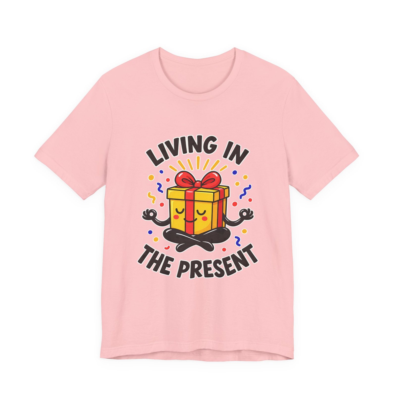 Living In The Present Meditating Gift Birthday Pun Graphic Tee - Image 41