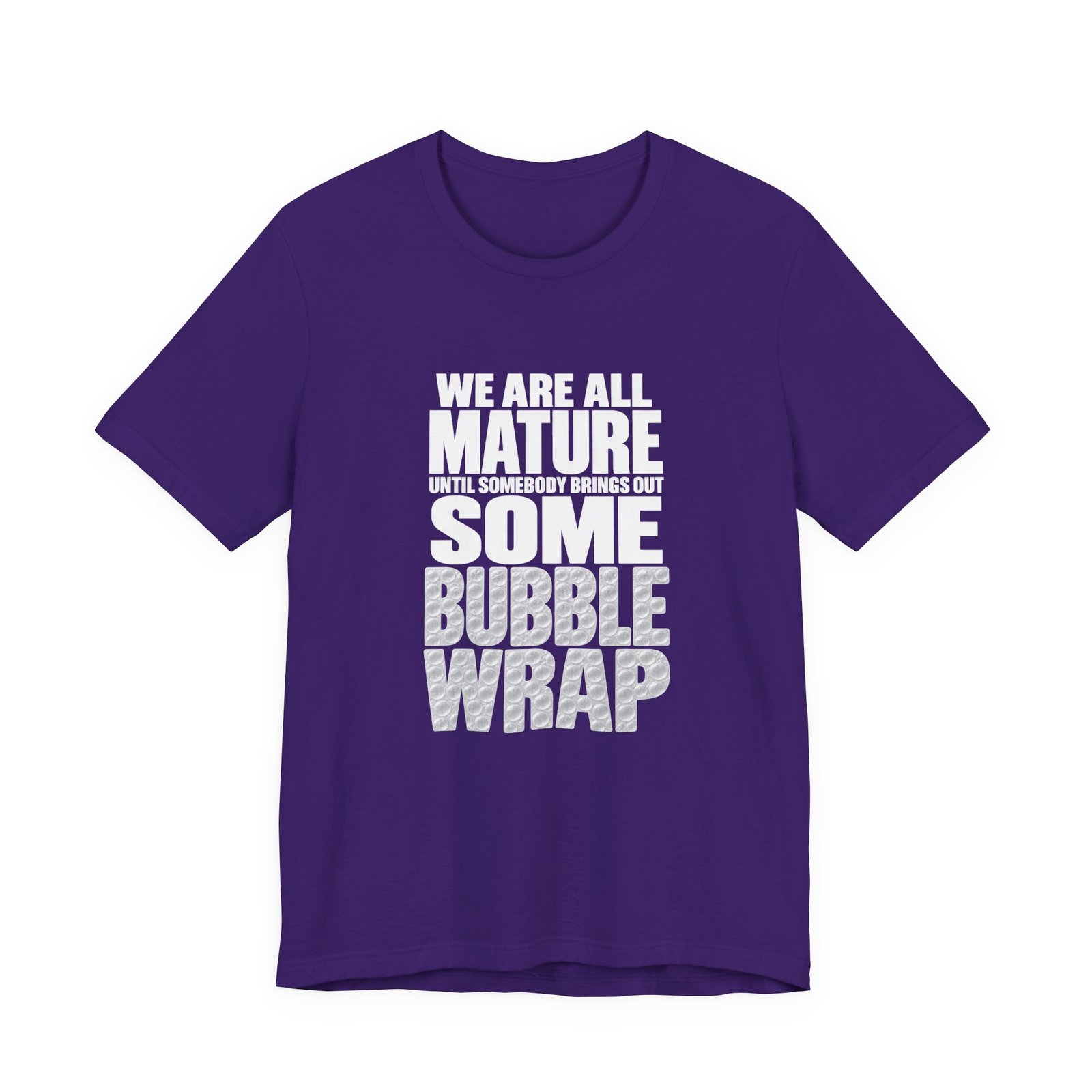 Bubble Wrap Maturity Humor Graphic Tee - Image 25