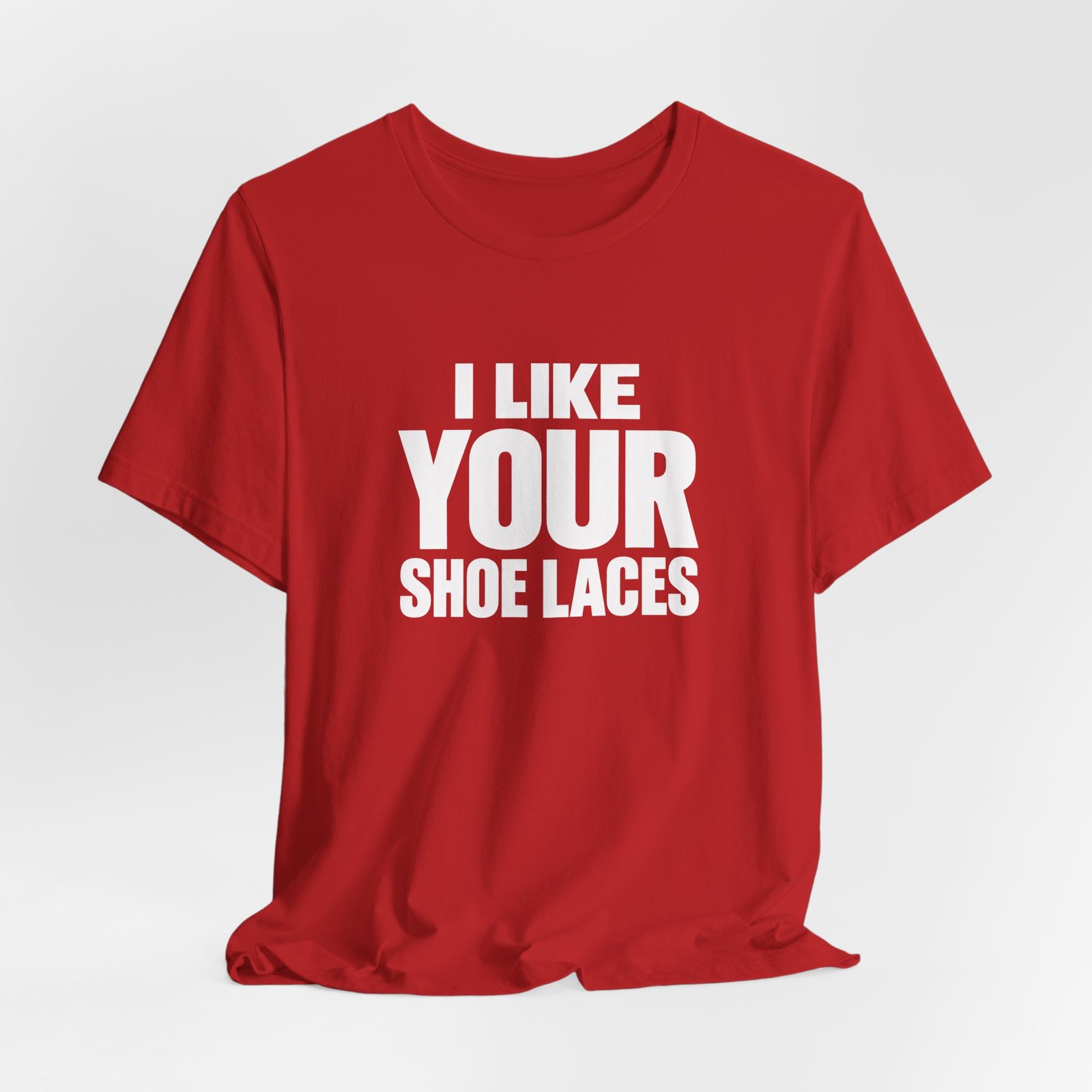 I Like Your Shoelaces Funny Meme Relating Nostalgia Humor Graphic Tee - Image 32