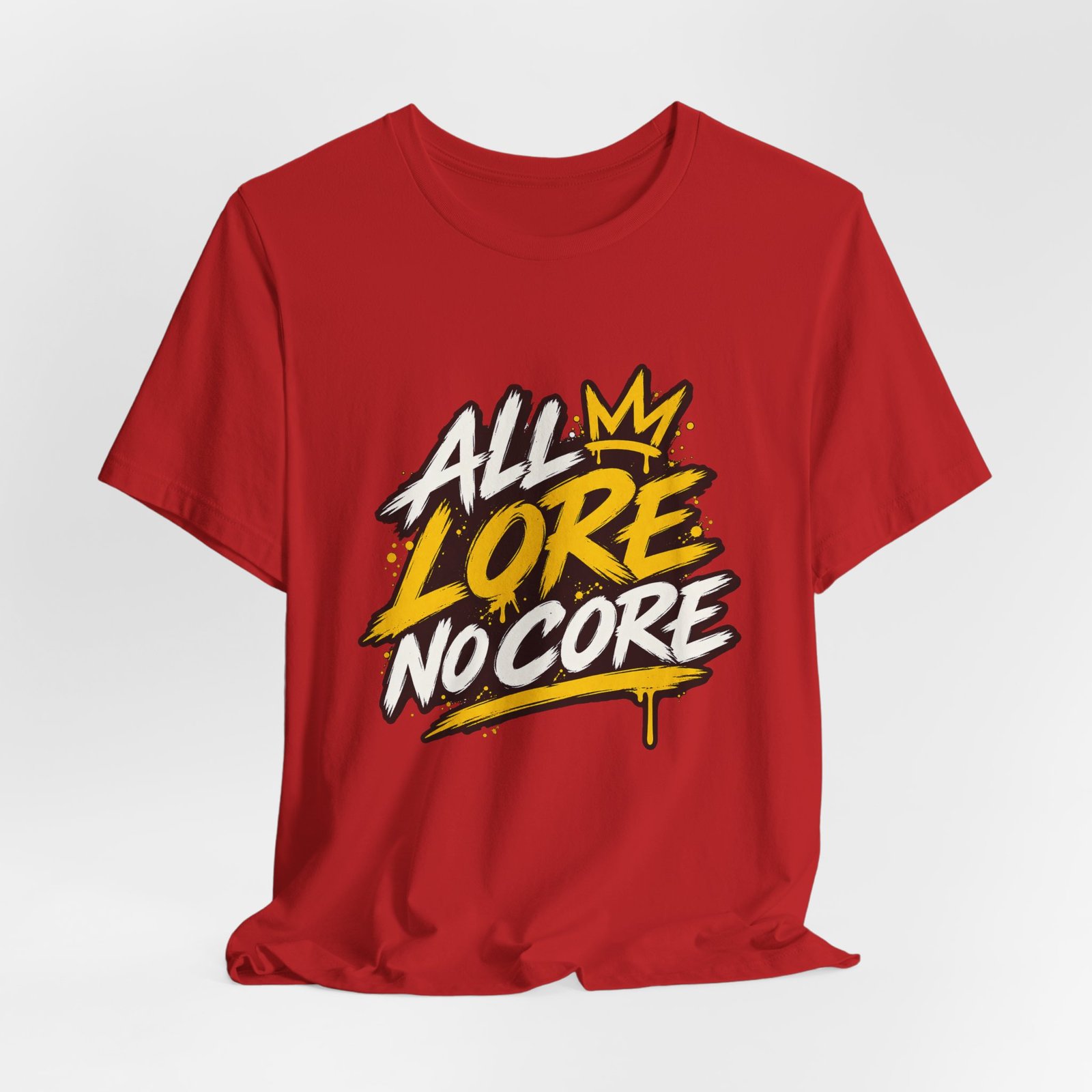 All Lore No Core Graffiti Larp Humor Graphic - Image 48