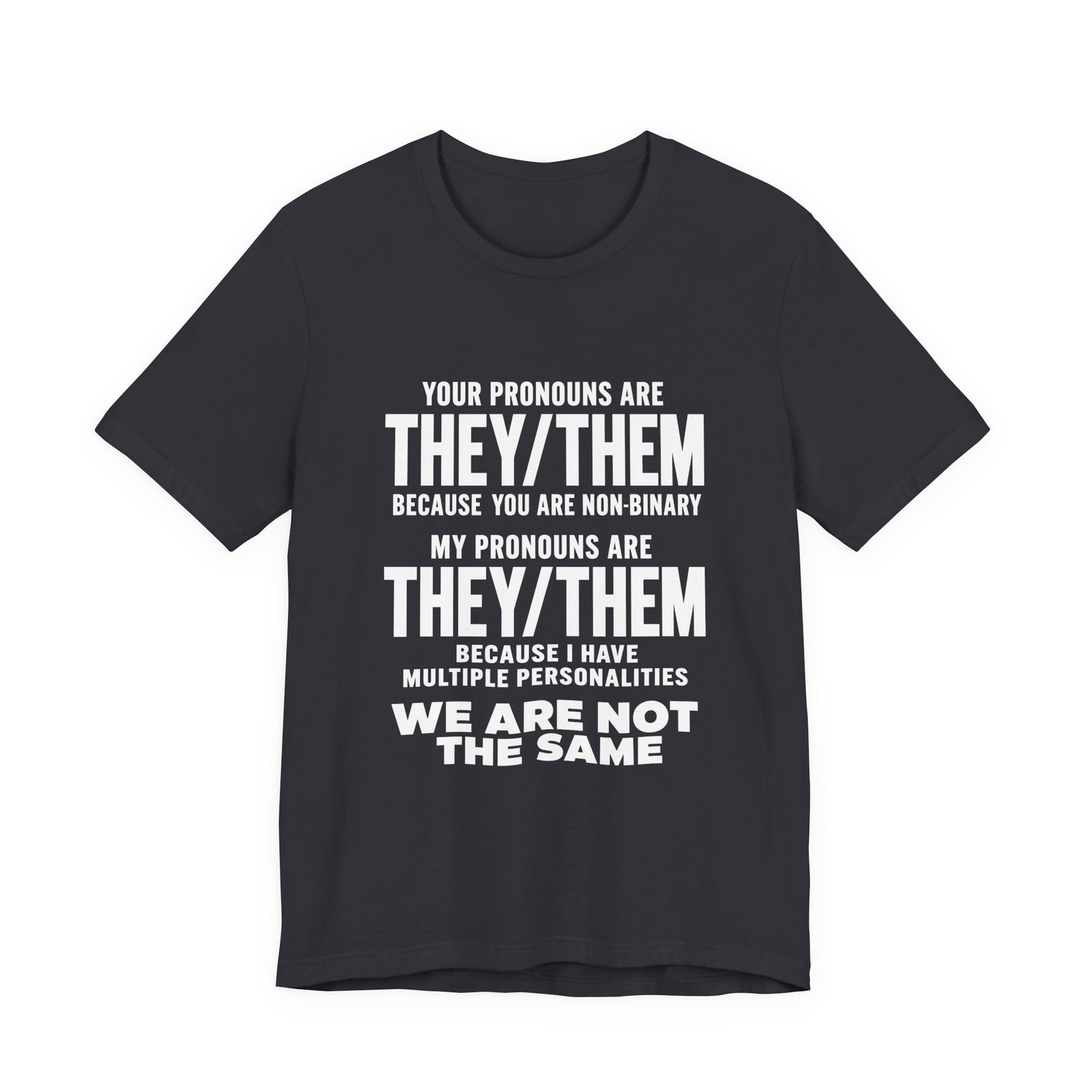 They Them Multiple Personalities Pronouns Meme Graphic Tee - Image 9