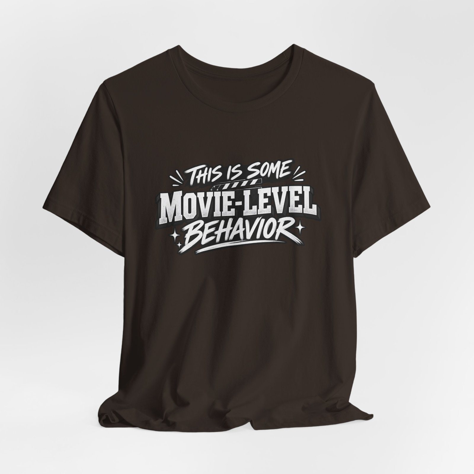 This Is Some Movie Level Behavior Film Quote Tee - Image 12