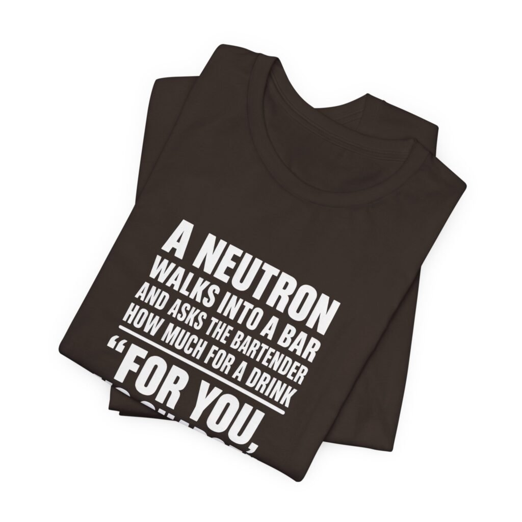 Neutron No Charge Physics Pun