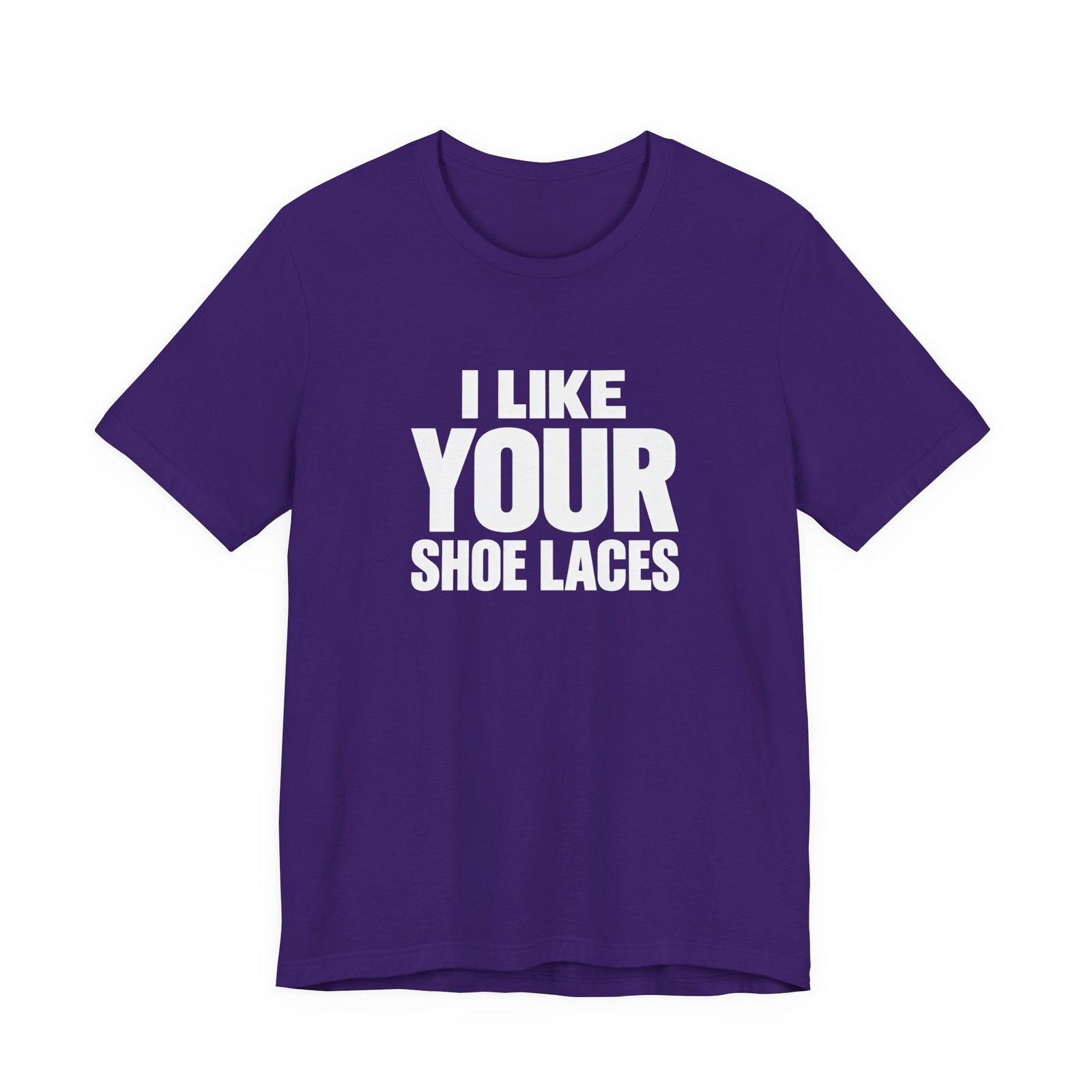 I Like Your Shoelaces Funny Meme Relating Nostalgia Humor Graphic Tee - Image 25