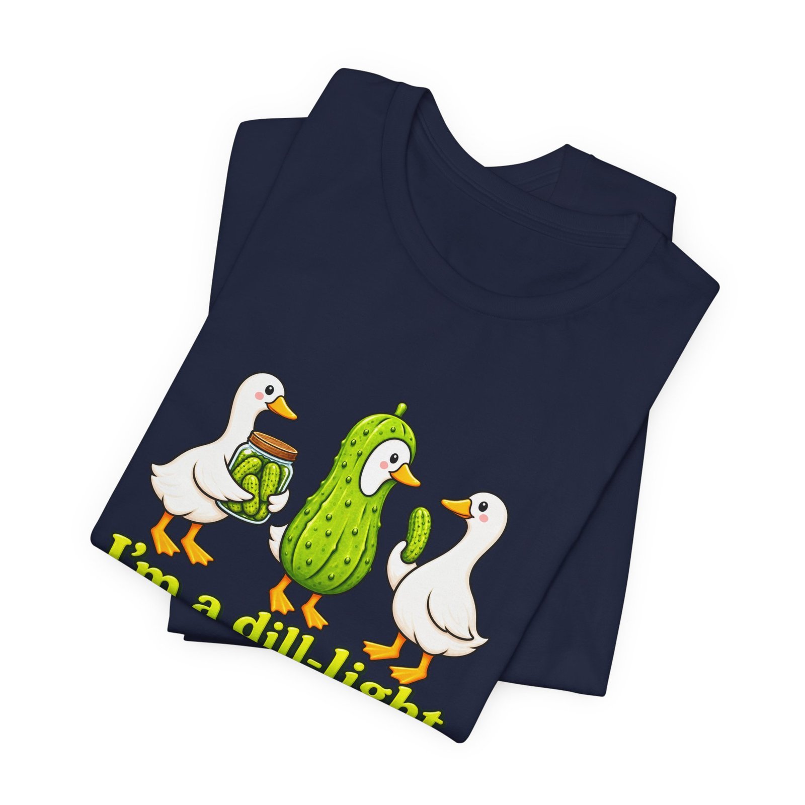 I'm A Dill-Light Funny Goose Pickle Pun Graphic Tee - Image 35