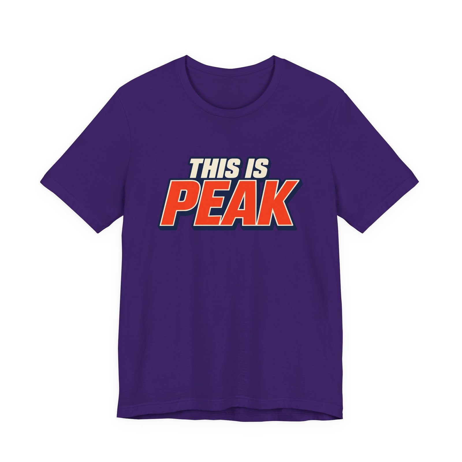 This Is Peak Funny Hype Typography Graphic Tee - Image 37