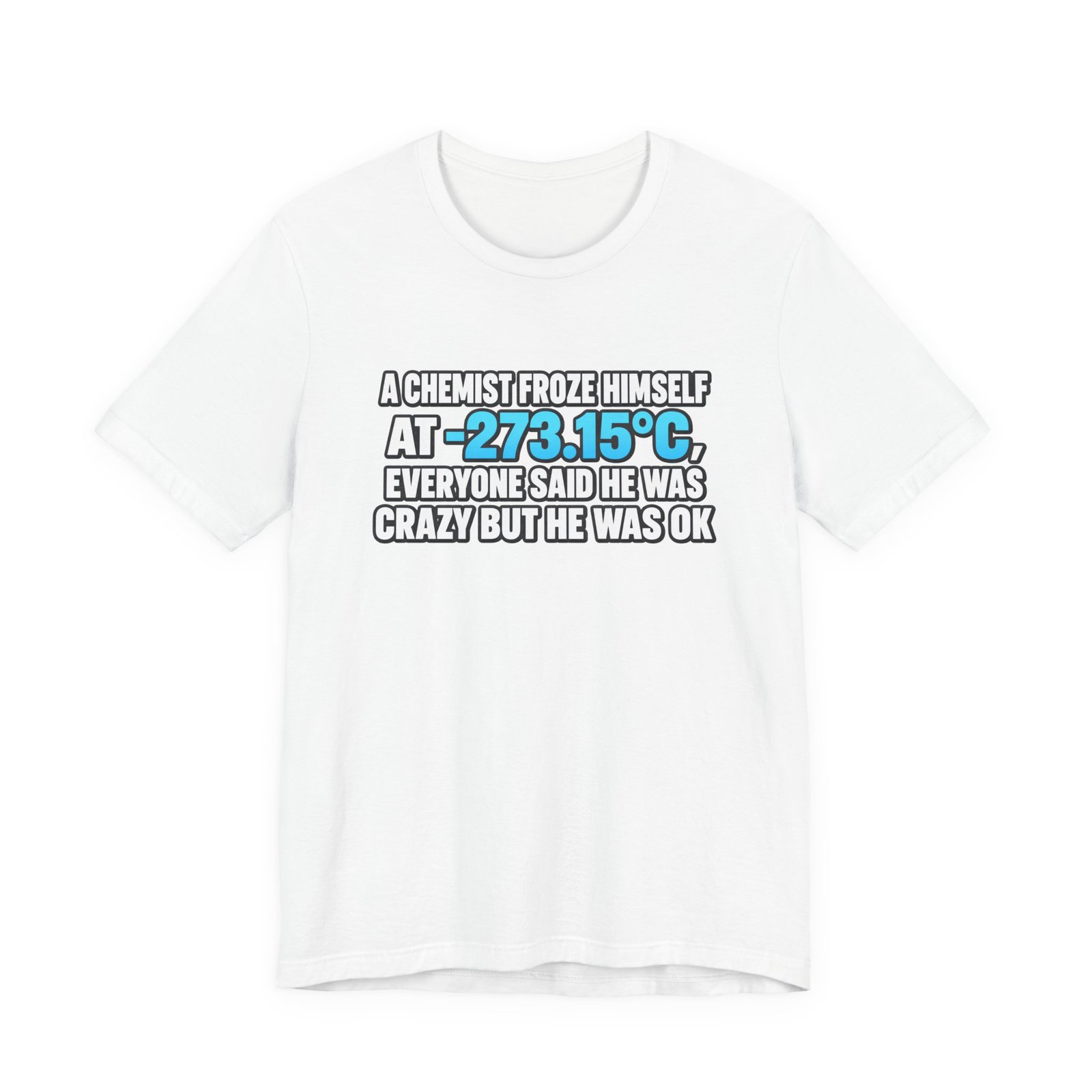 Absolute 0 Chemist Pun Graphic Tee
