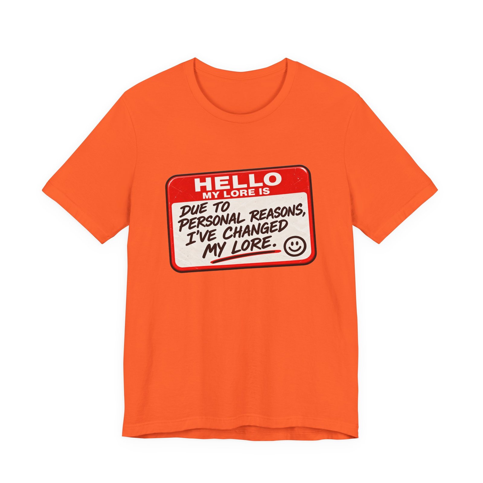 Changed My Lore Funny Personal Backstory Tee - Image 5