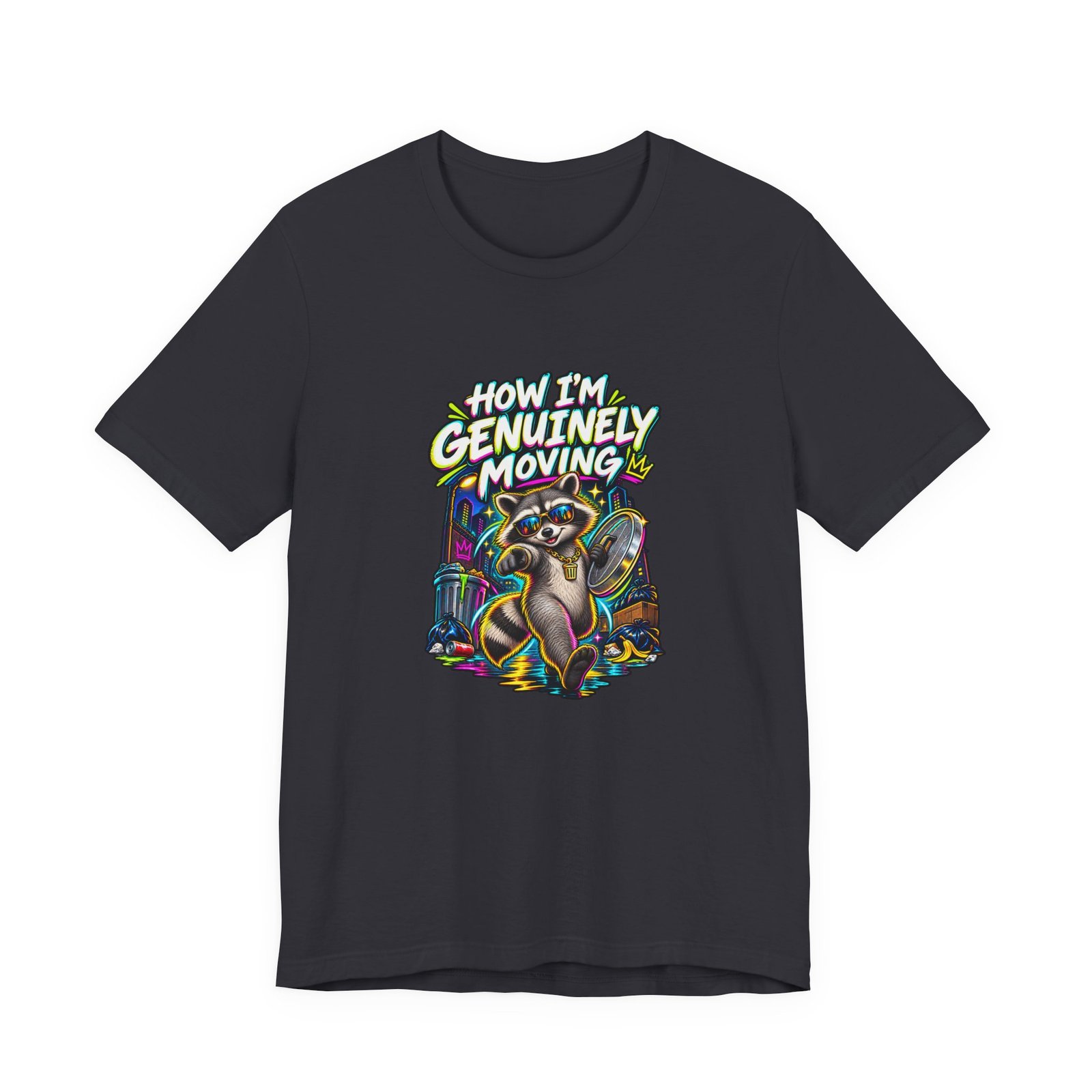 How Im Genuinely Moving Confident Raccoon Graphic Tee - Image 9