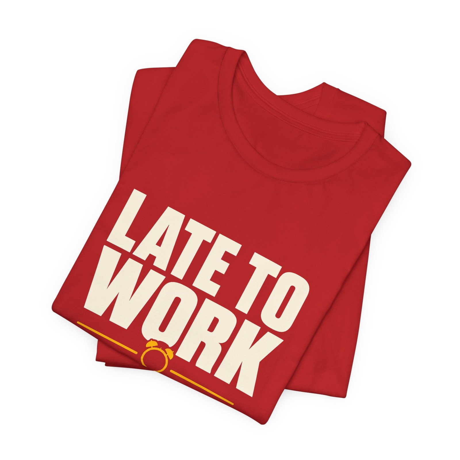 Late To Work Early To The Roast Coffee Roasting Tee - Image 31