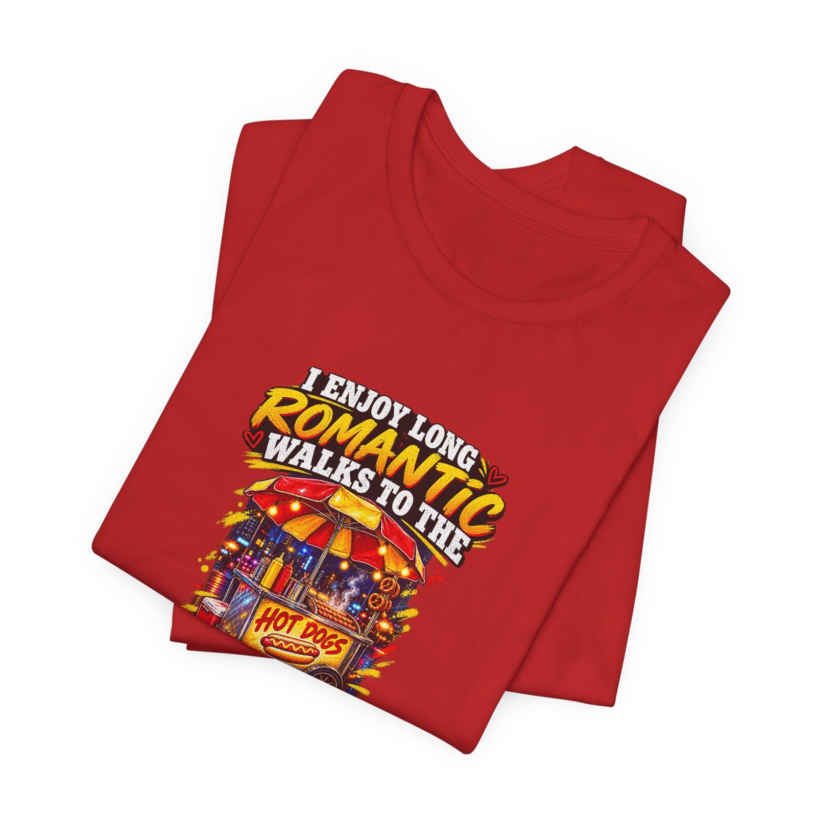 Romantic Walks To The Hot Dog Cart Graphic Tee - Image 47