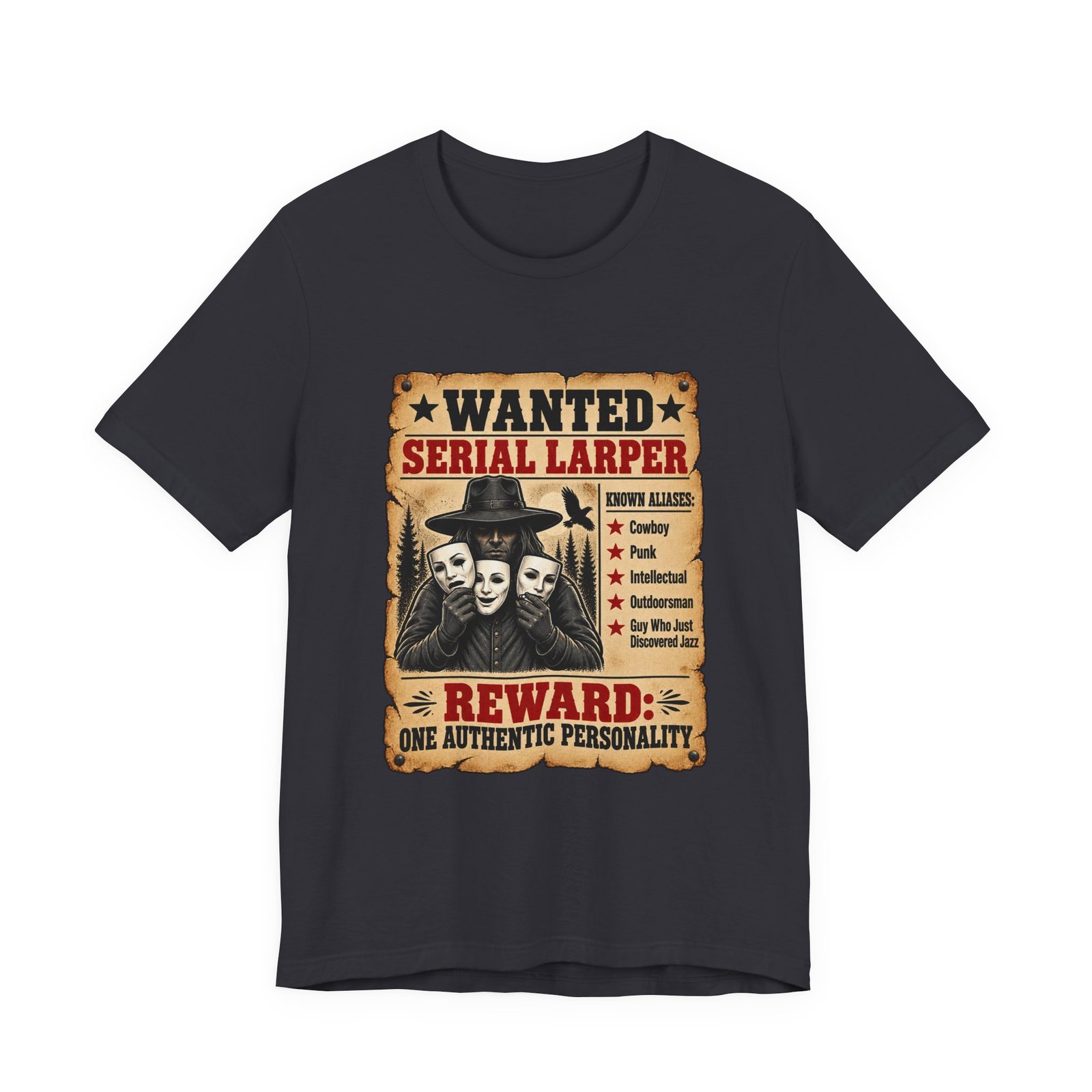 Wanted Serial Larper Funny Persona Poster Graphic Tee - Image 21
