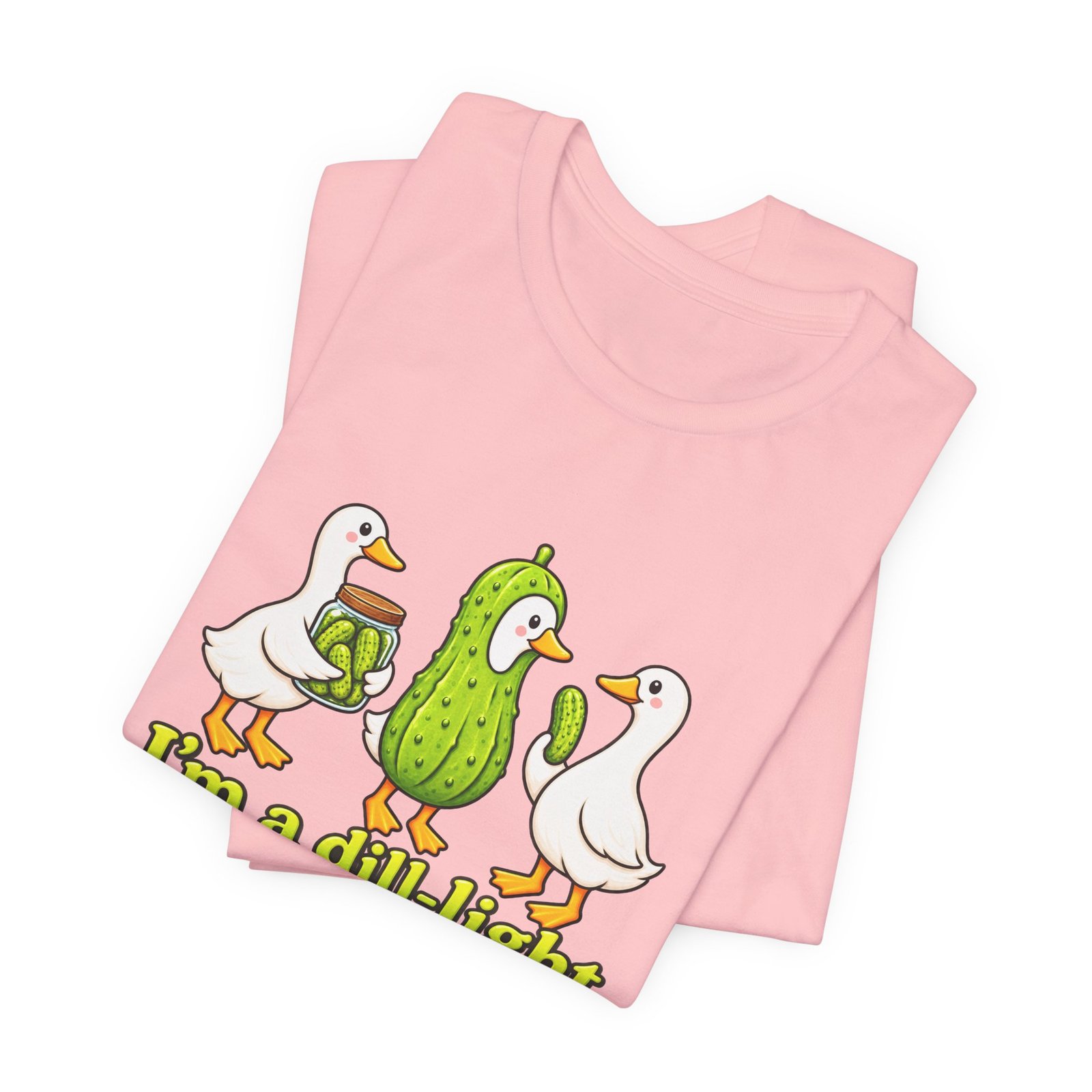 I'm A Dill-Light Funny Goose Pickle Pun Graphic Tee - Image 43