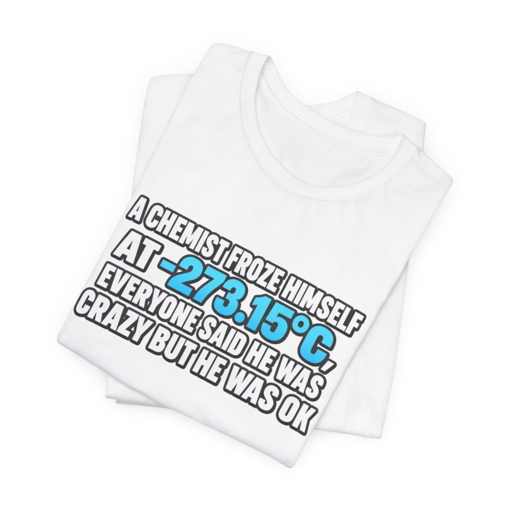 Absolute 0 Chemist Pun Graphic Tee
