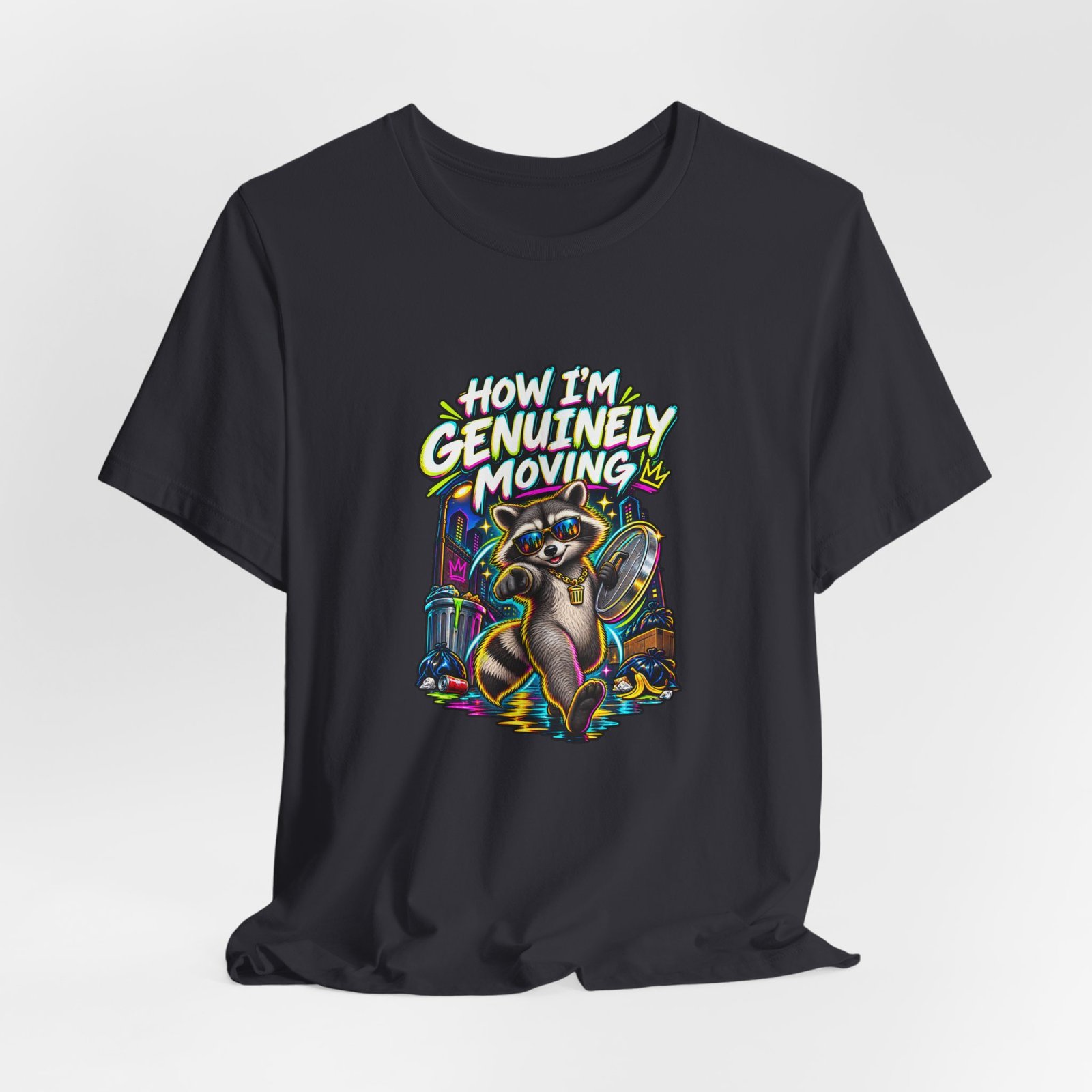 How Im Genuinely Moving Confident Raccoon Graphic Tee - Image 12