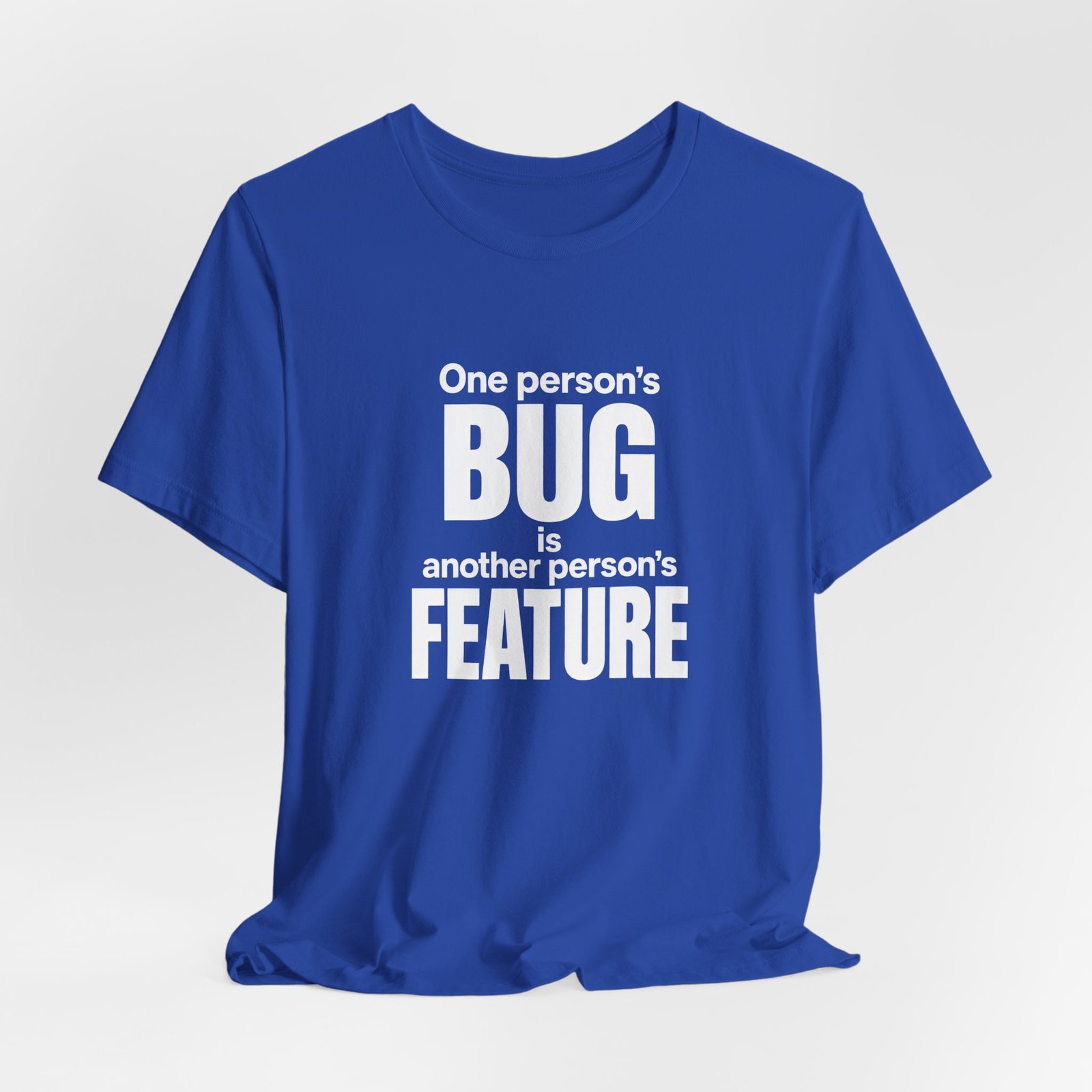 One Person's Bug Is Another Person's Feature - Image 20
