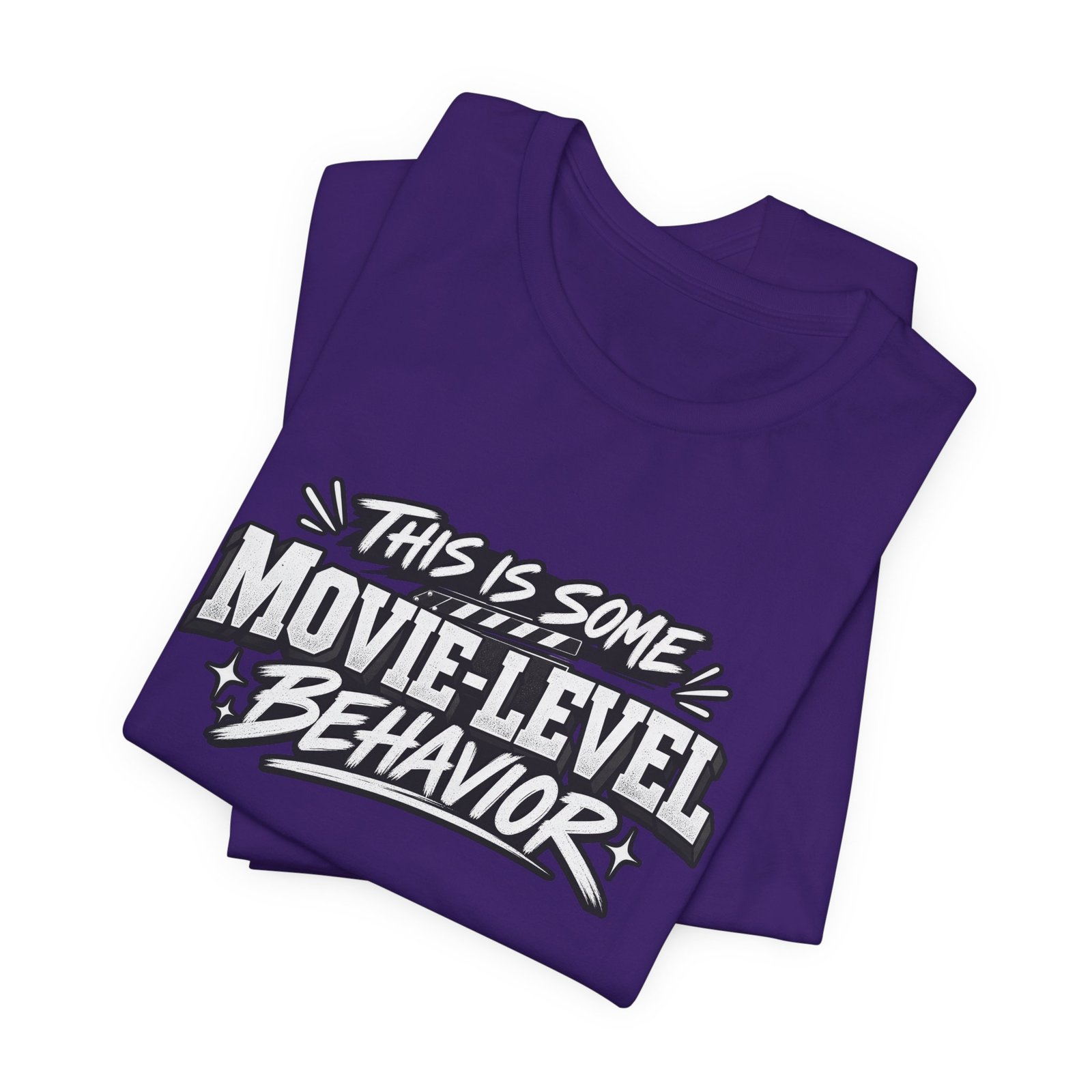This Is Some Movie Level Behavior Film Quote Tee - Image 39