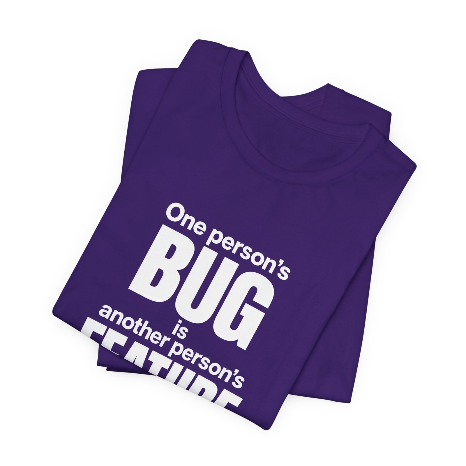 One Person's Bug Is Another Person's Feature - Image 27