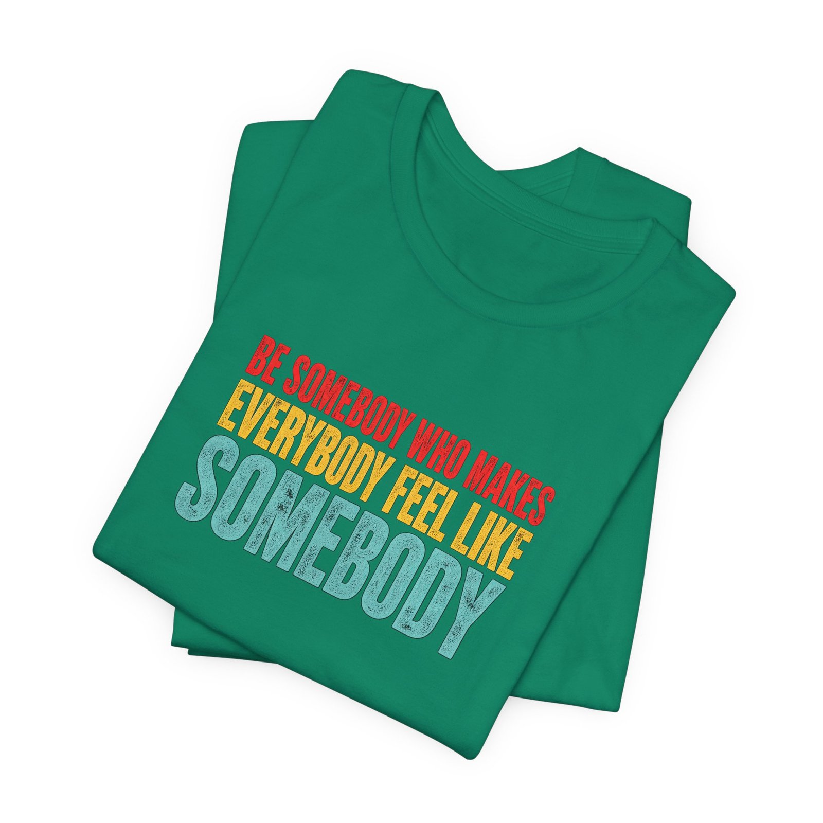 Be Somebody Who Makes Everybody Feel Valued - Image 15