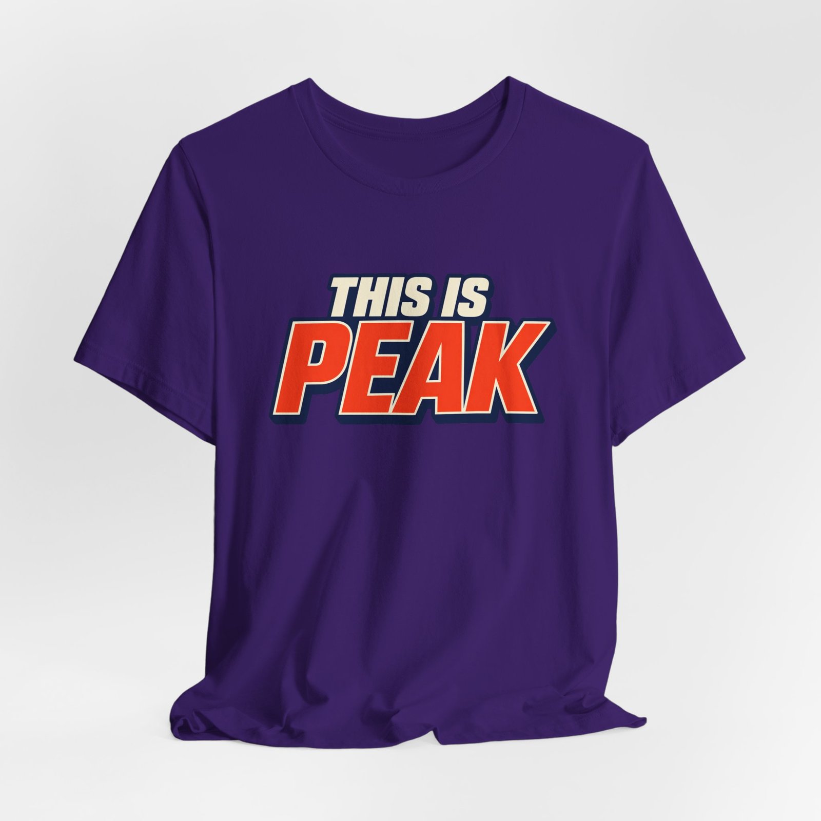 This Is Peak Funny Hype Typography Graphic Tee - Image 40