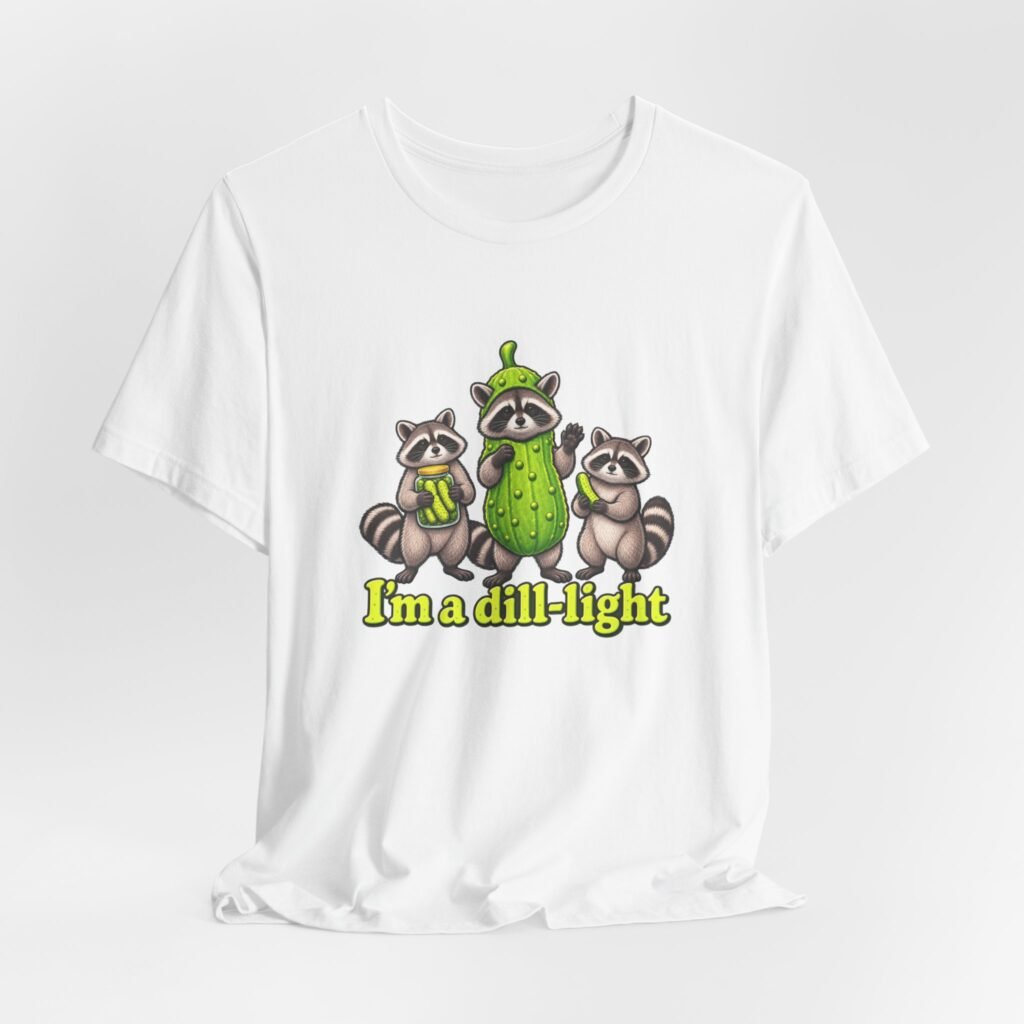 I’m a Dill-Light Raccoon Pickle Pun