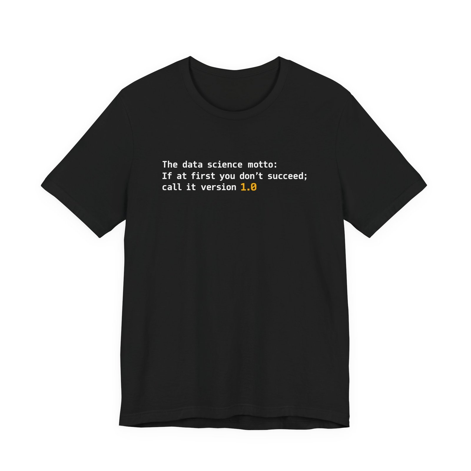 Data Science Call It 1.0 Programming Motto - Image 5