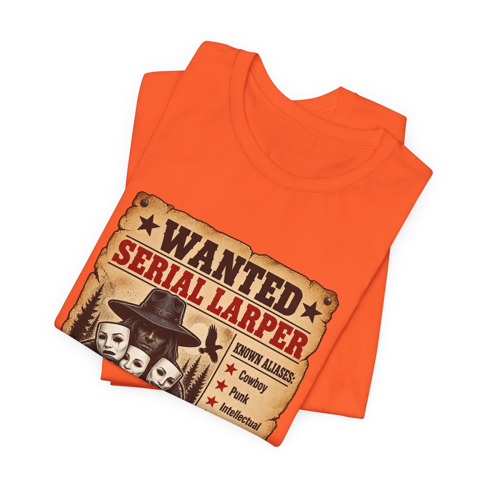 Wanted Serial Larper Funny Persona Poster Graphic Tee - Image 7