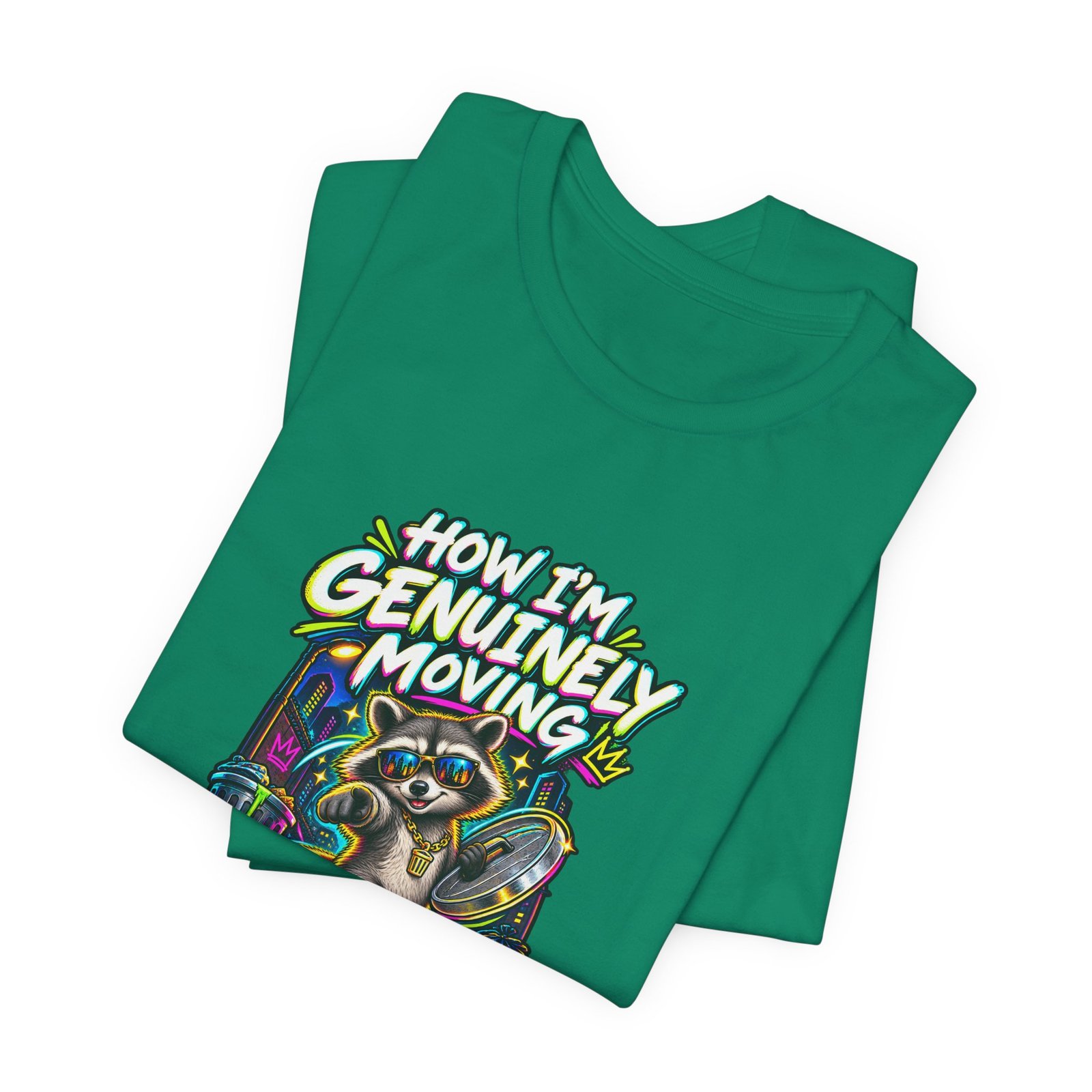 How Im Genuinely Moving Confident Raccoon Graphic Tee - Image 15