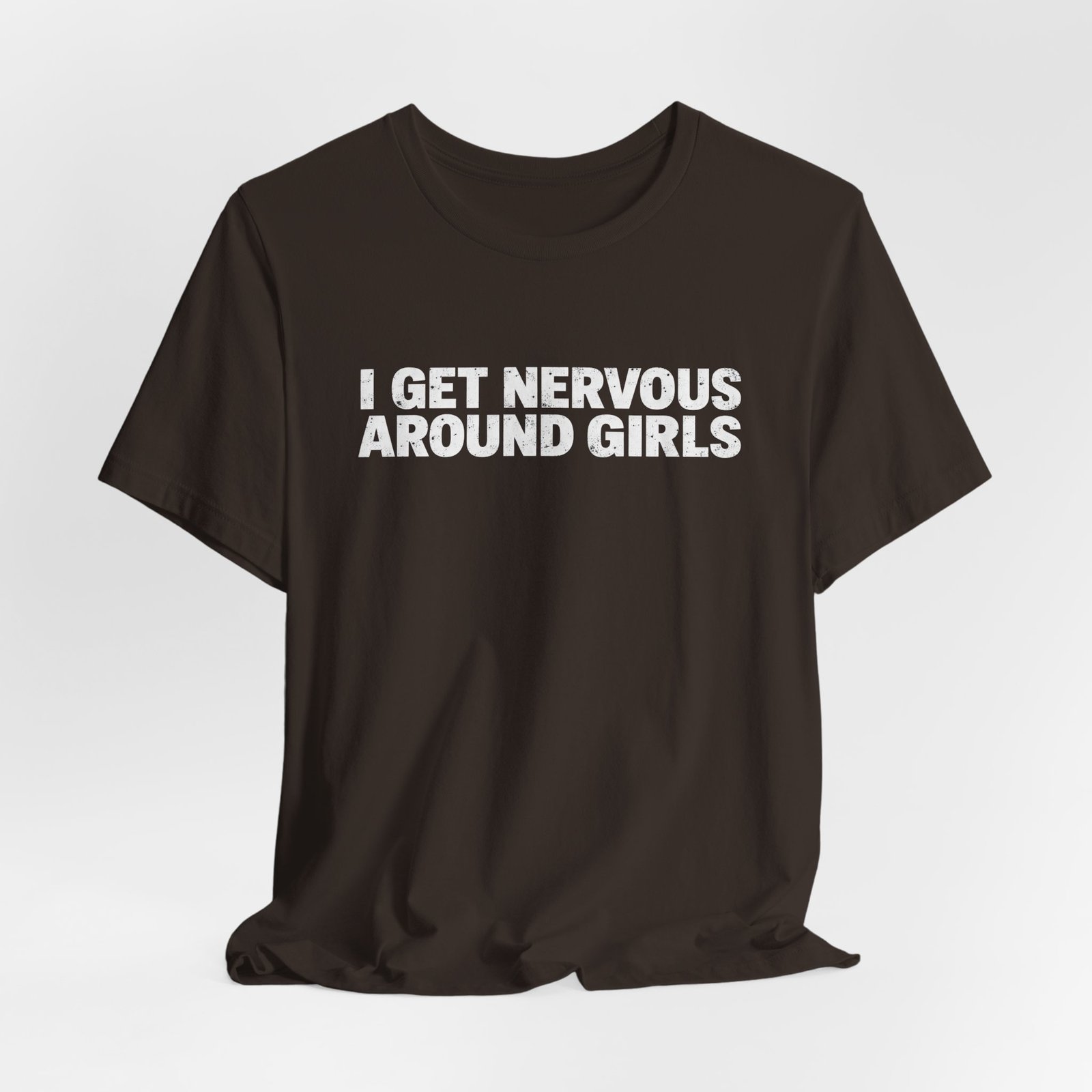 I Get Nervous Around Girls Social Anxiety Humor - Image 4