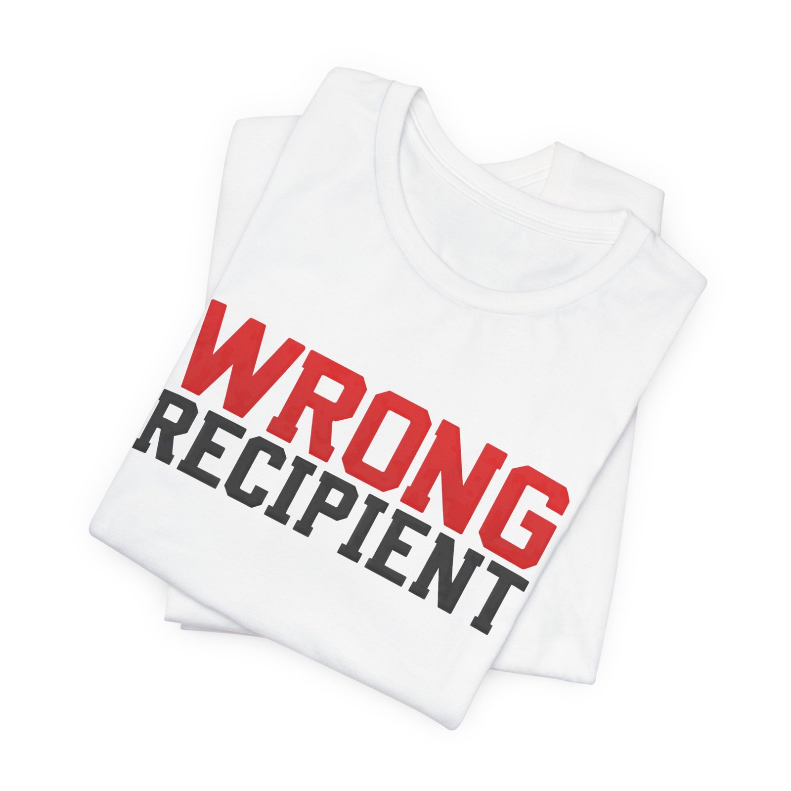 Wrong Recipient Misdelivery Message Alert Graphic Tee - Image 3