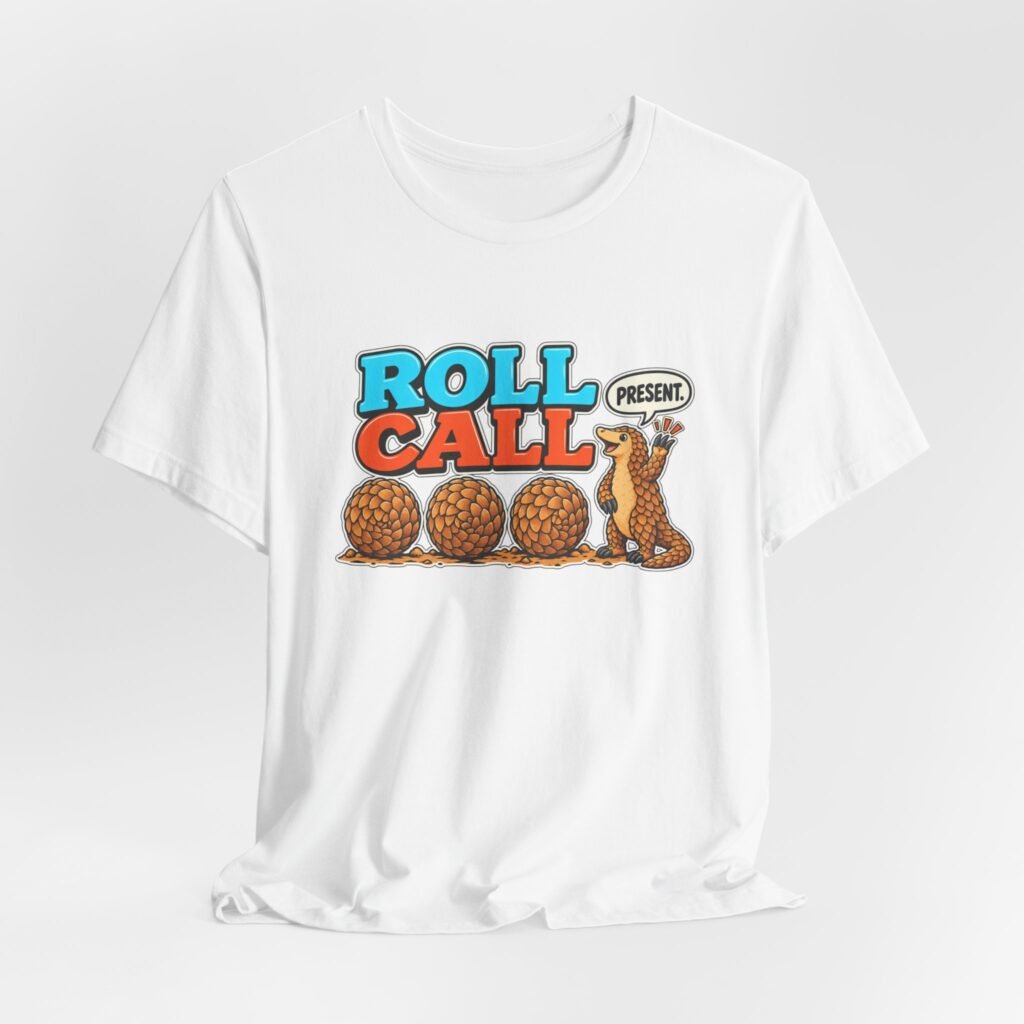 Pangolin Roll Attendance Call Pun Graphic Tee
