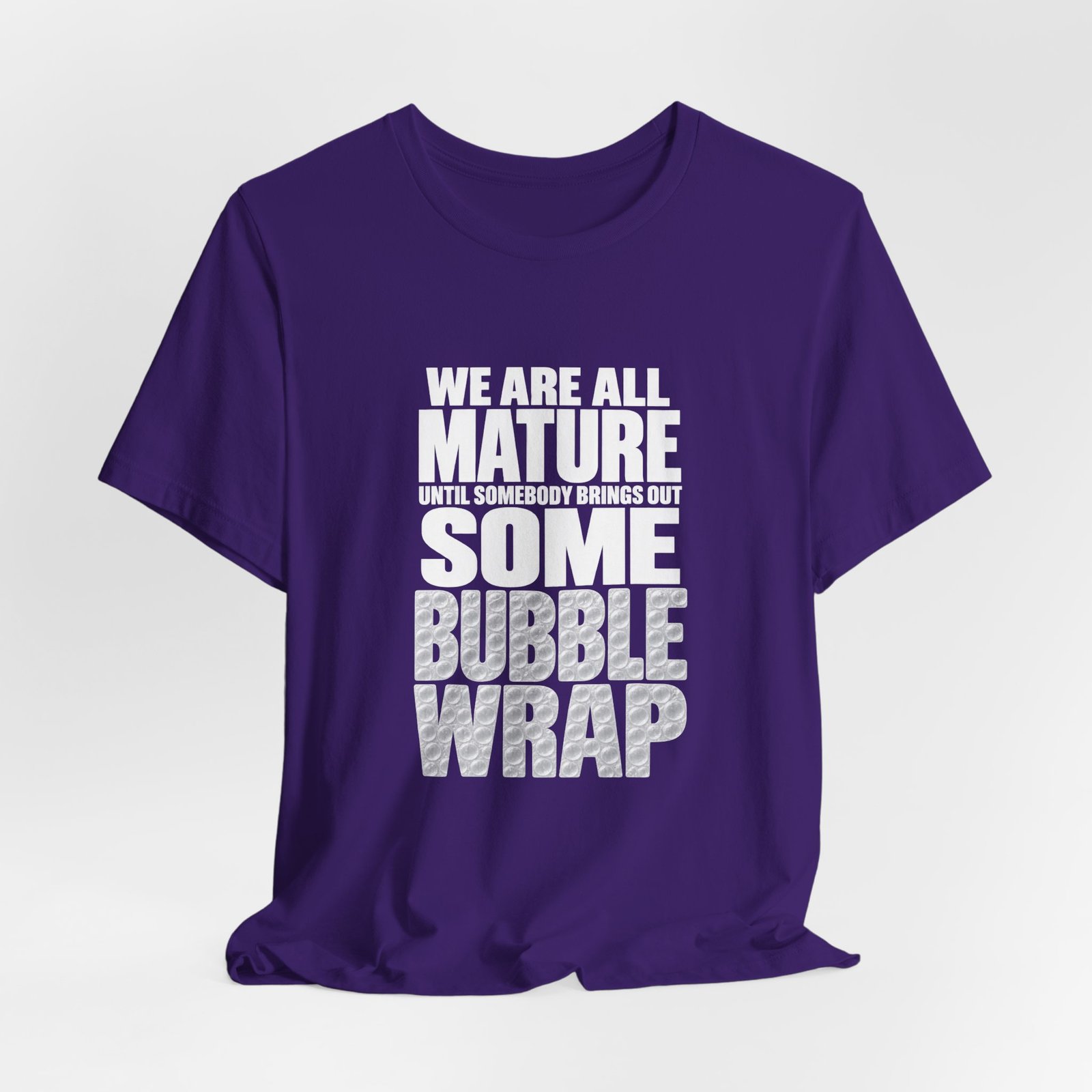 Bubble Wrap Maturity Humor Graphic Tee - Image 28