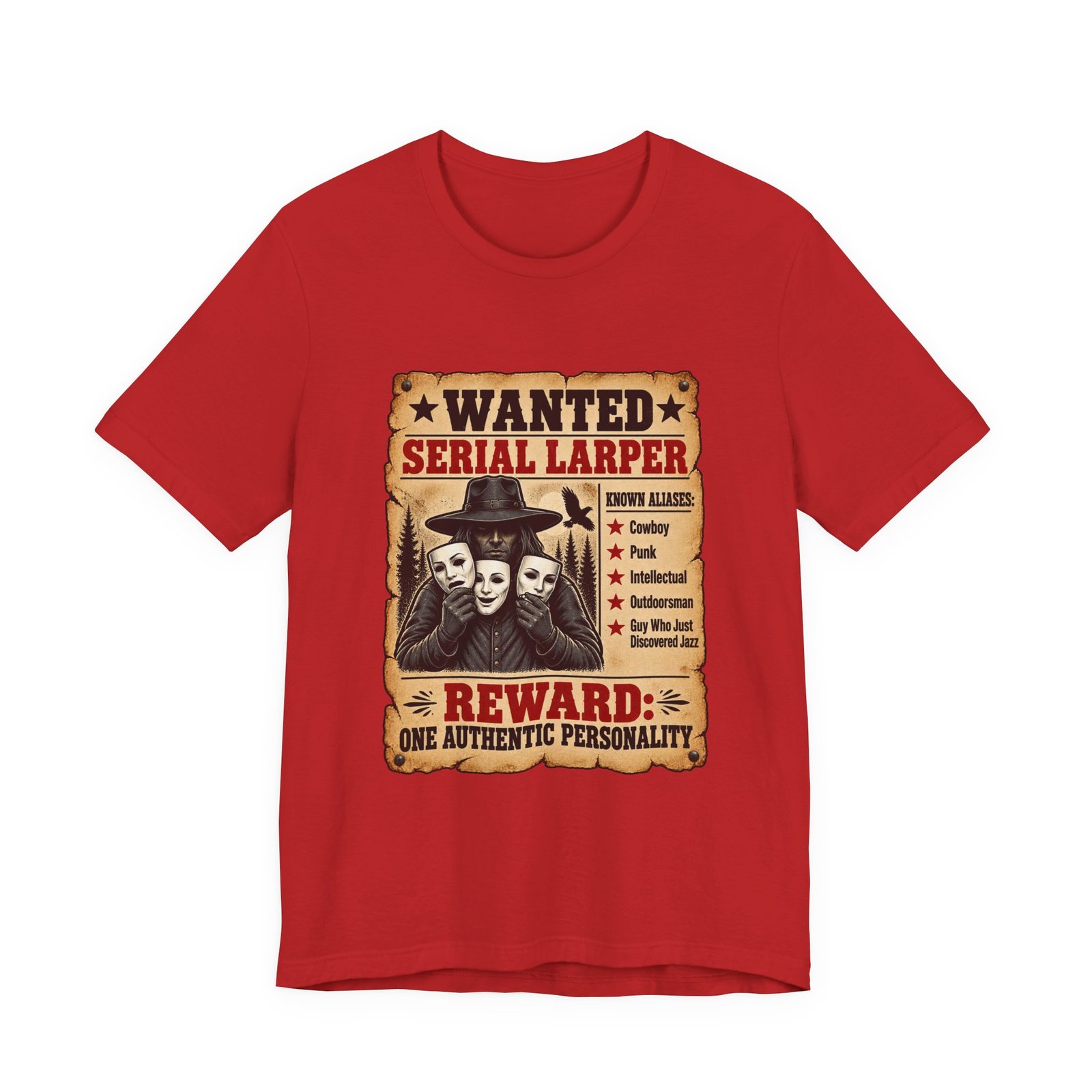 Wanted Serial Larper Funny Persona Poster Graphic Tee - Image 45