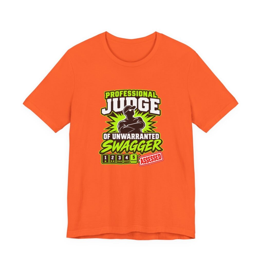 Professional Judge of Unwarranted Swagger Graphic