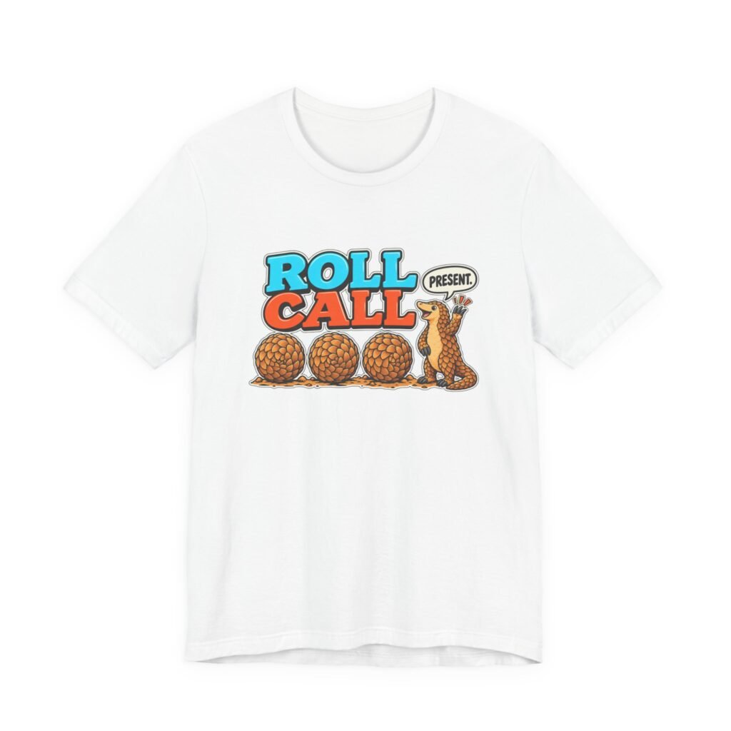 Pangolin Roll Attendance Call Pun Graphic Tee