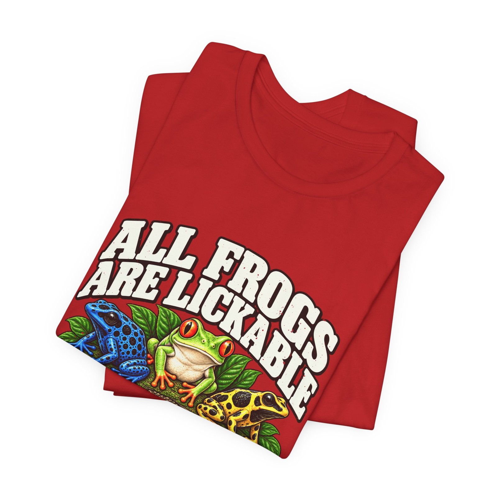 All Frogs Are Lickable Poison Frog Humor - Image 31