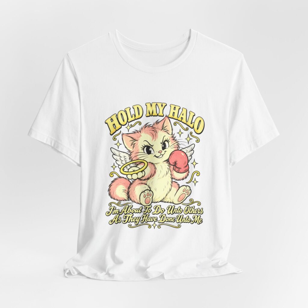 Hold My Halo Angel Kitten Karma Humor Graphic Tee