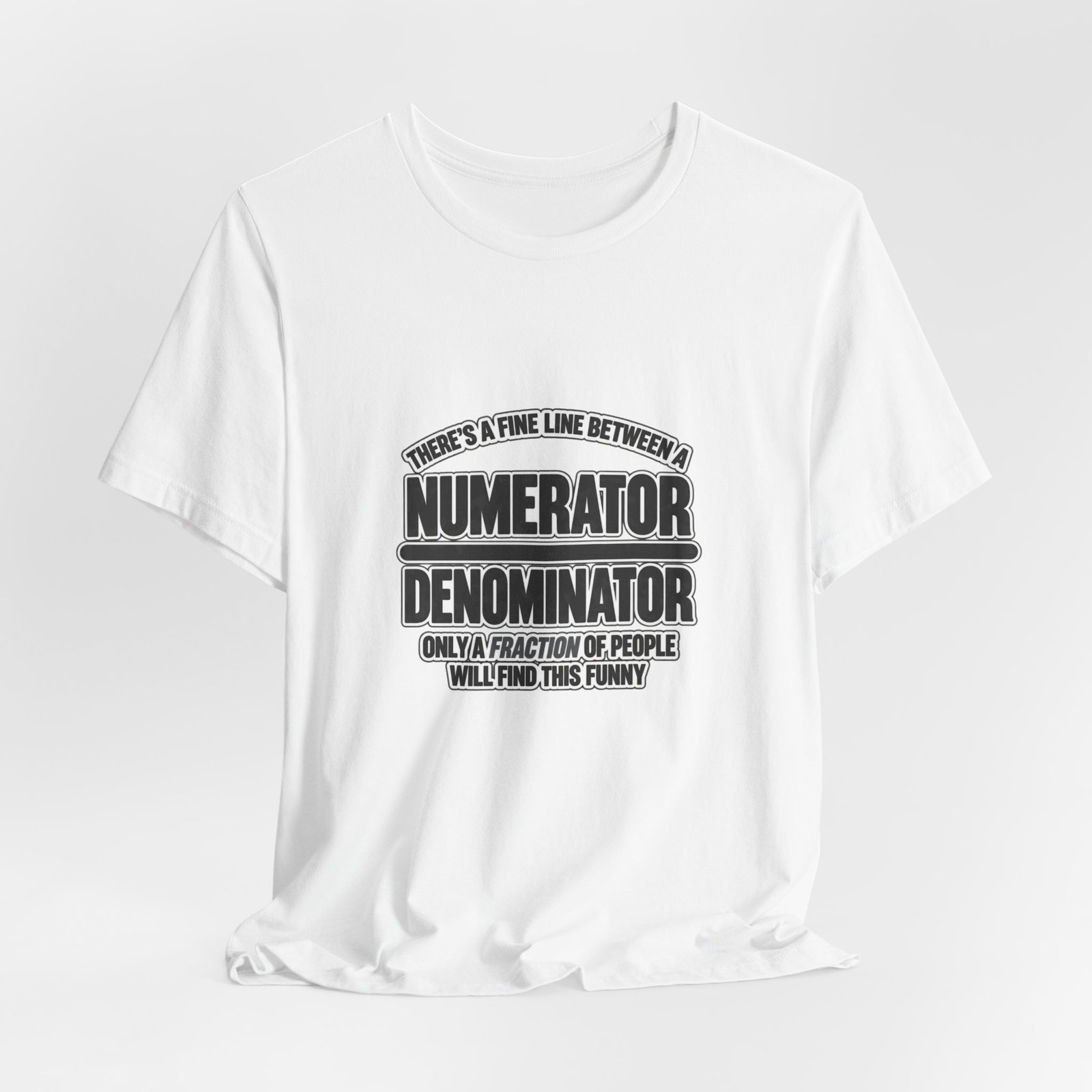 Fine Line Numerator Denominator Math Pun - Image 4
