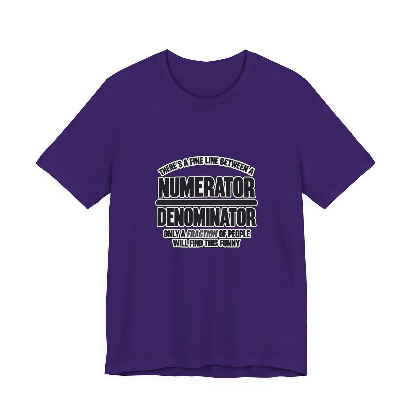 Fine Line Numerator Denominator Math Pun - Image 37