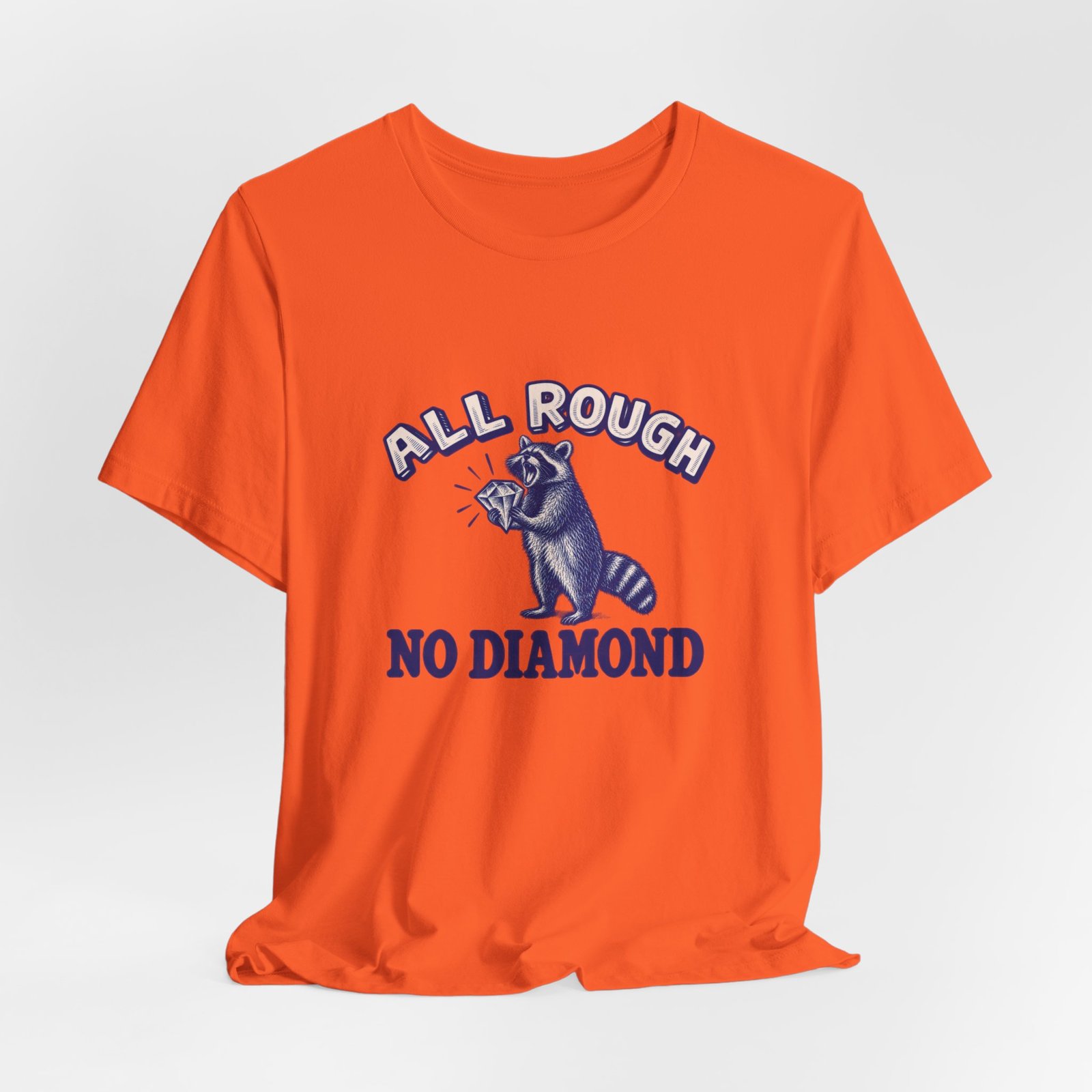 All Rough Raccoon Wordplay Humor Graphic Tee - Image 8