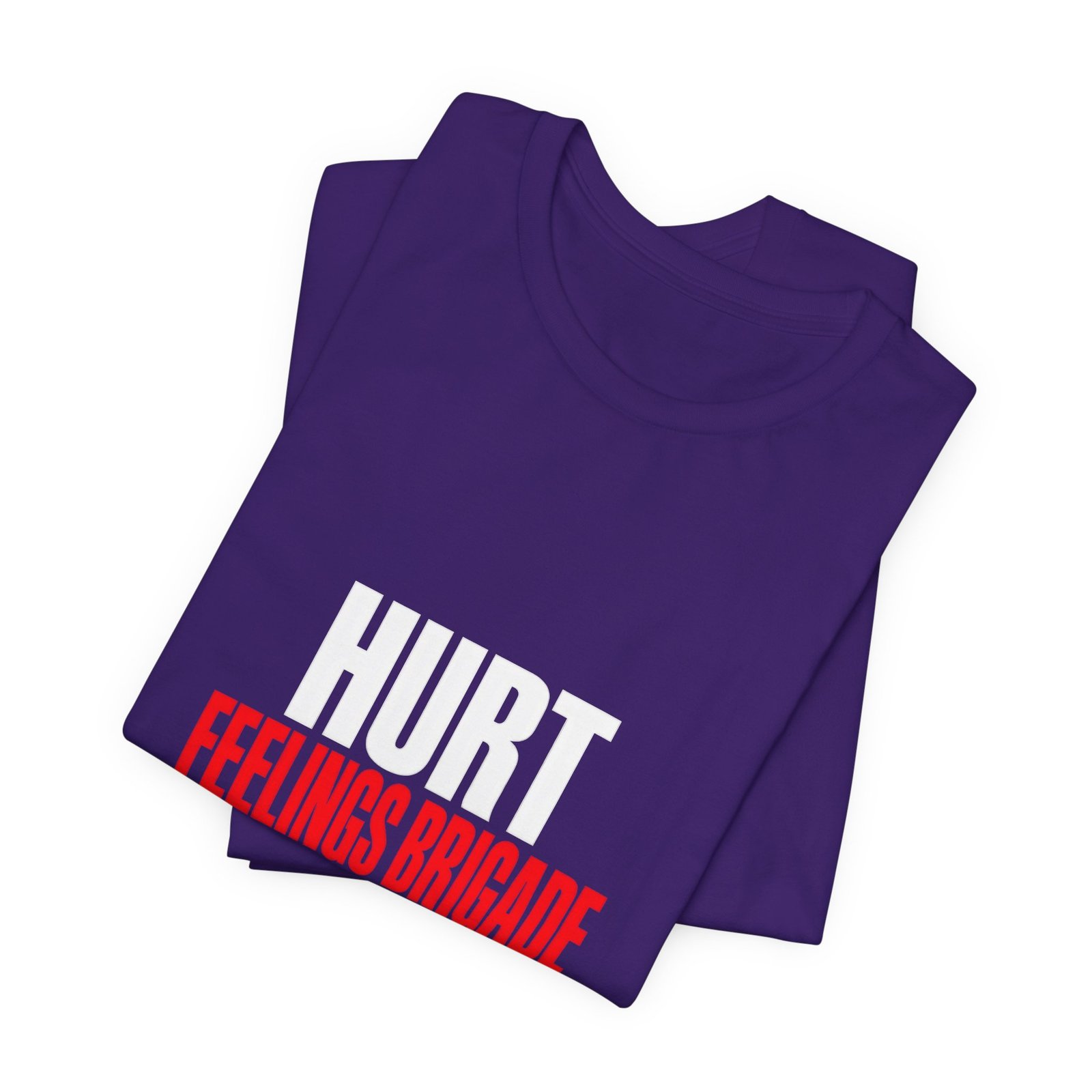 Hurt Feelings Brigade Assemble Humor - Image 27