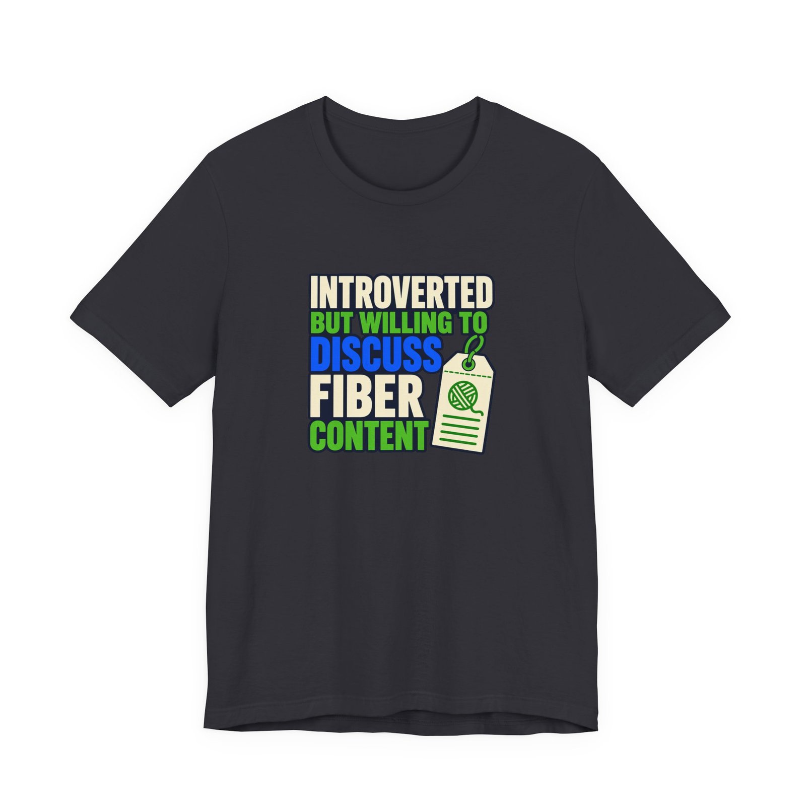 Introverted But Willing To Discuss Fiber Content - Image 21