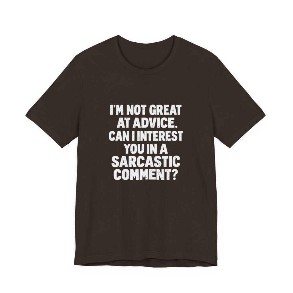 Sarcastic Comment Advice Humor