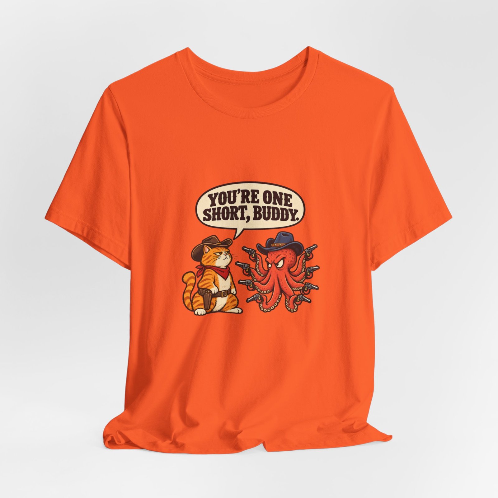 You're One Short, Buddy Cat Octopus 9 Lives Western Graphic Tee - Image 8